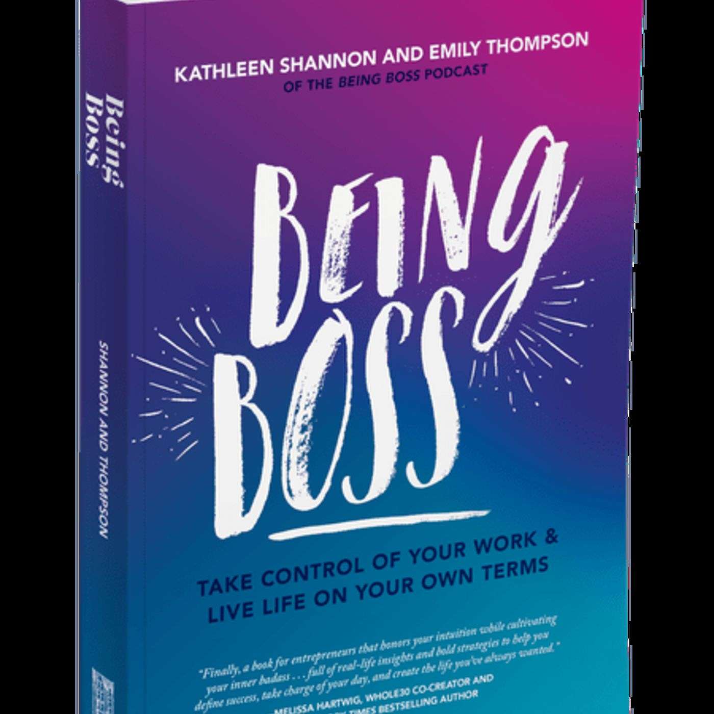 43- BONUS EPISODE: The Being Boss Book with Emily Thompson & Kathleen Shannon