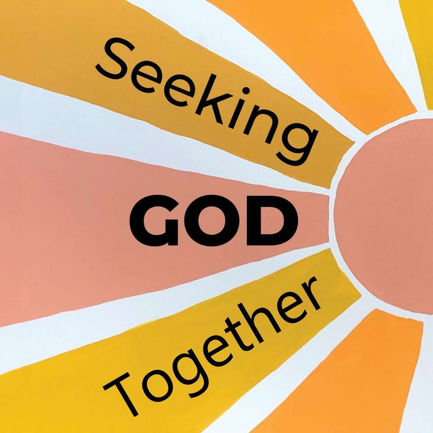 Seeking God Together | Message 3
