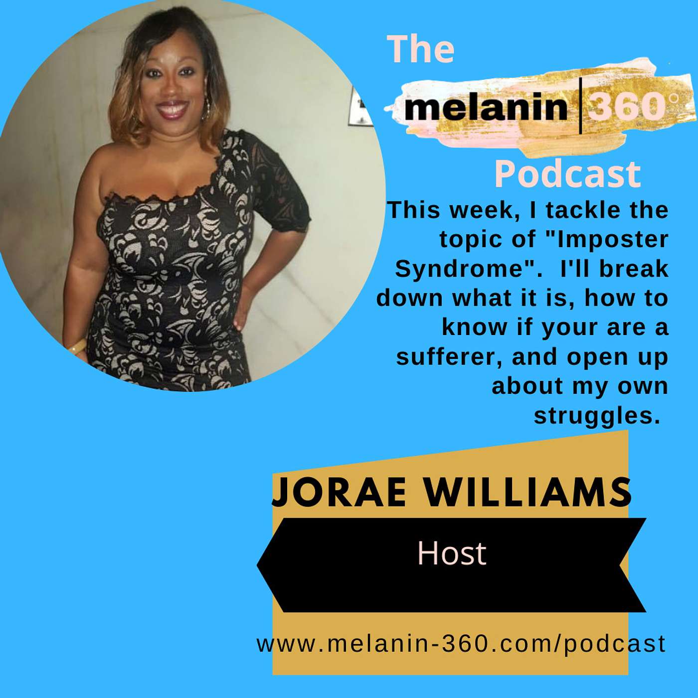 The Melanin 360 Podcast