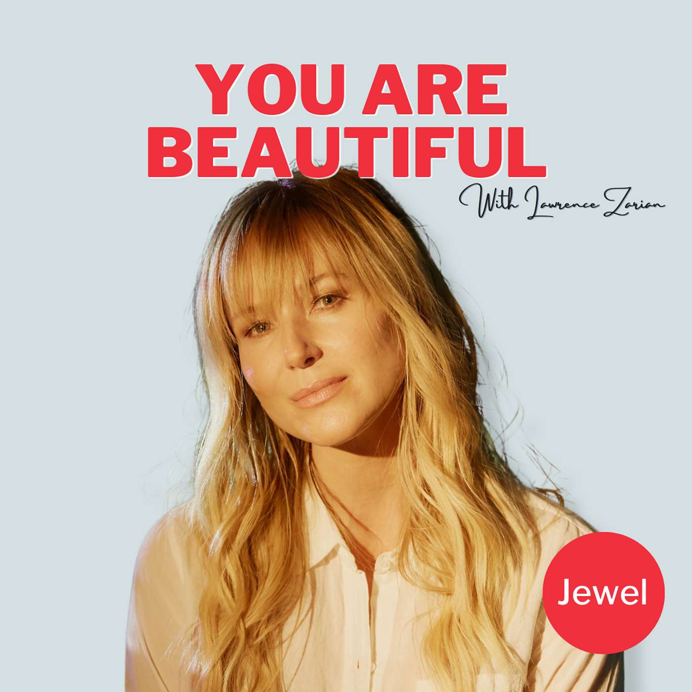 You Are Beautiful with Lawrence Zarian