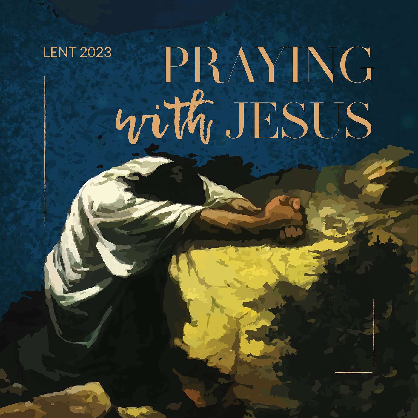 Praying with Jesus | Mark 1:9-14 and 35-39 » February 26, 2023