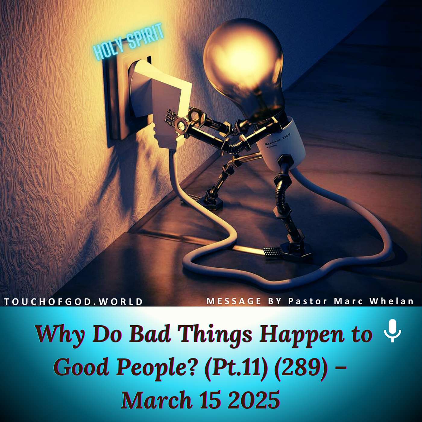 Why Do Bad Things Happen to Good People? (Pt.11) (289) – March 15 2025 episode artwork