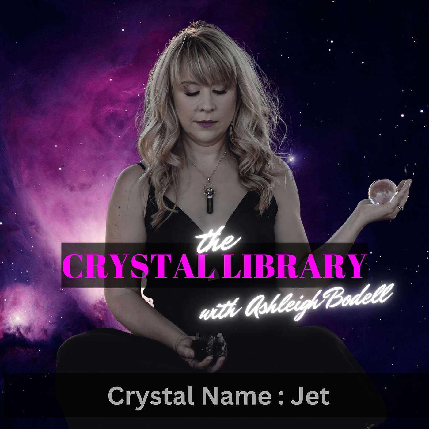 Self-Improvement with Crystals, Curiosities, Magic and Beyond - Big Crystal Energy Podcast with Ashleigh Bodell