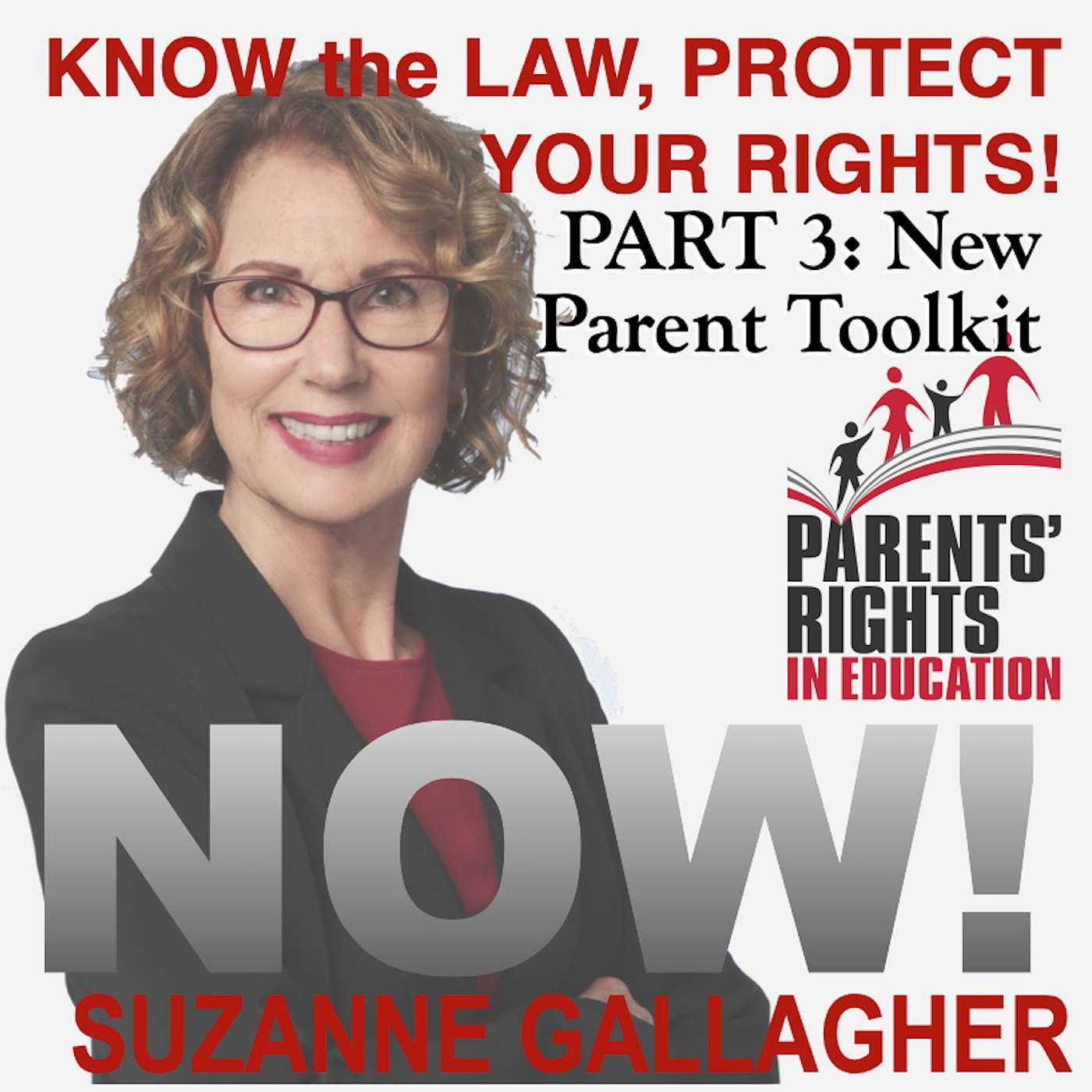 KNOW the LAW, PROTECT YOUR RIGHTS, Part 3: New Parent ToolKit!
