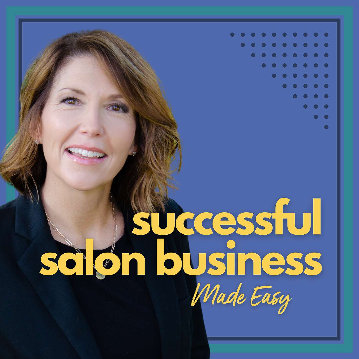 EP 163:  The Blueprint for Success in the Salon Business