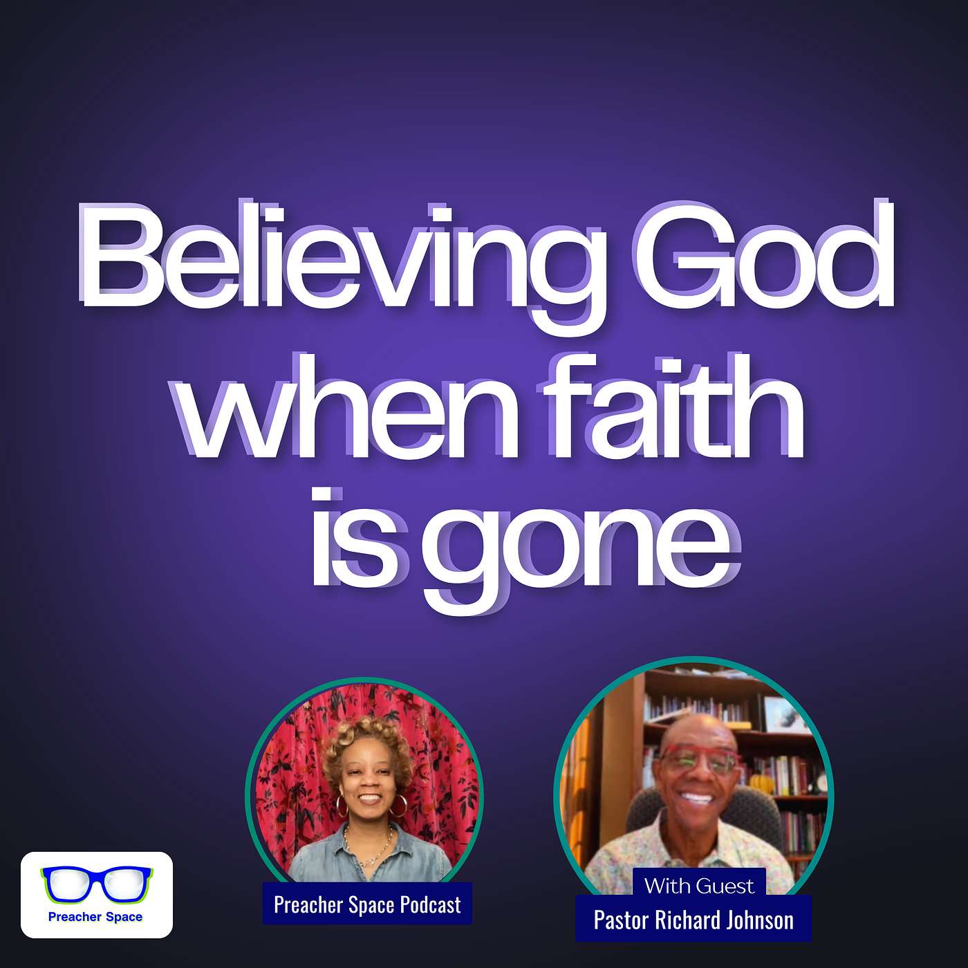 Believing God when faith is gone episode artwork