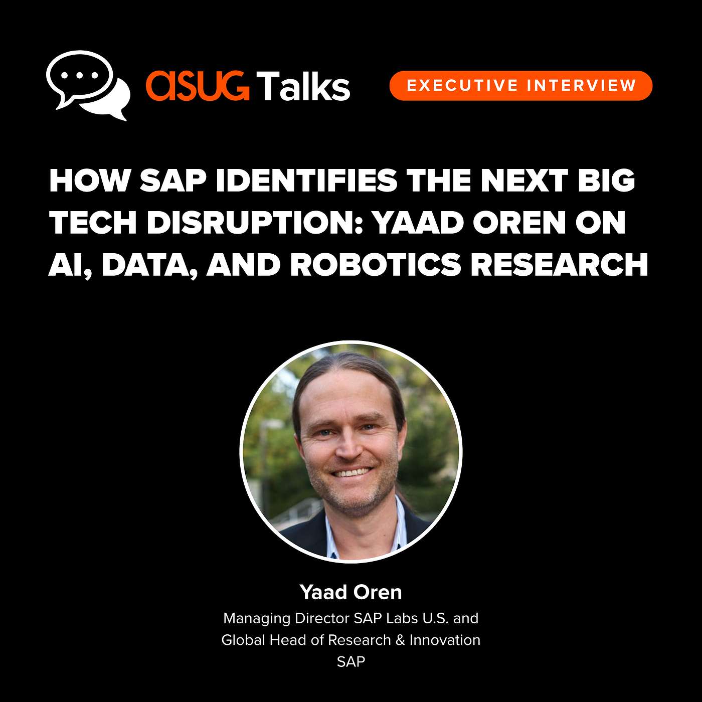 How SAP Identifies the Next Big Tech Disruption: Yaad Oren on AI, Data, and Robotics Research