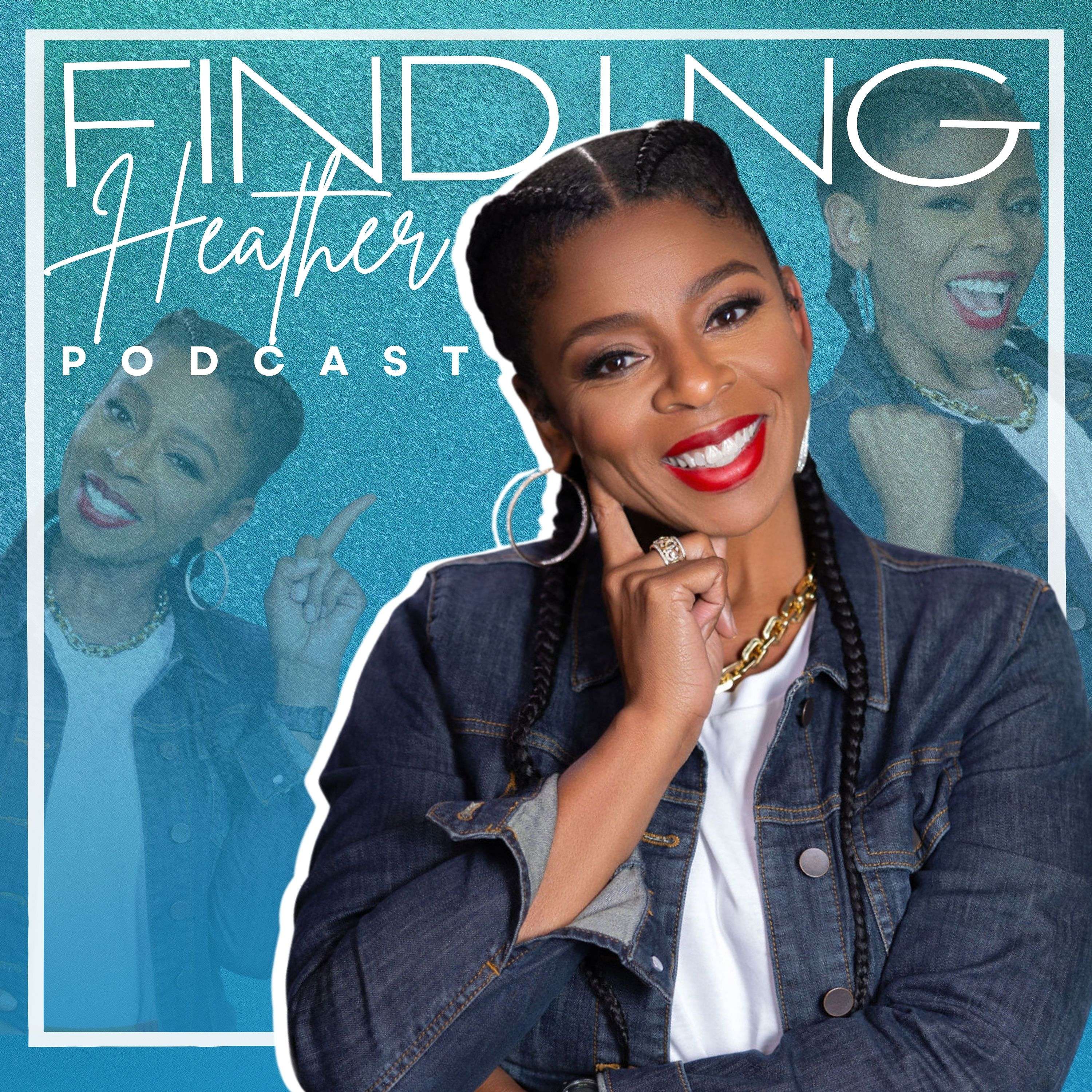 Finding Heather Podcast