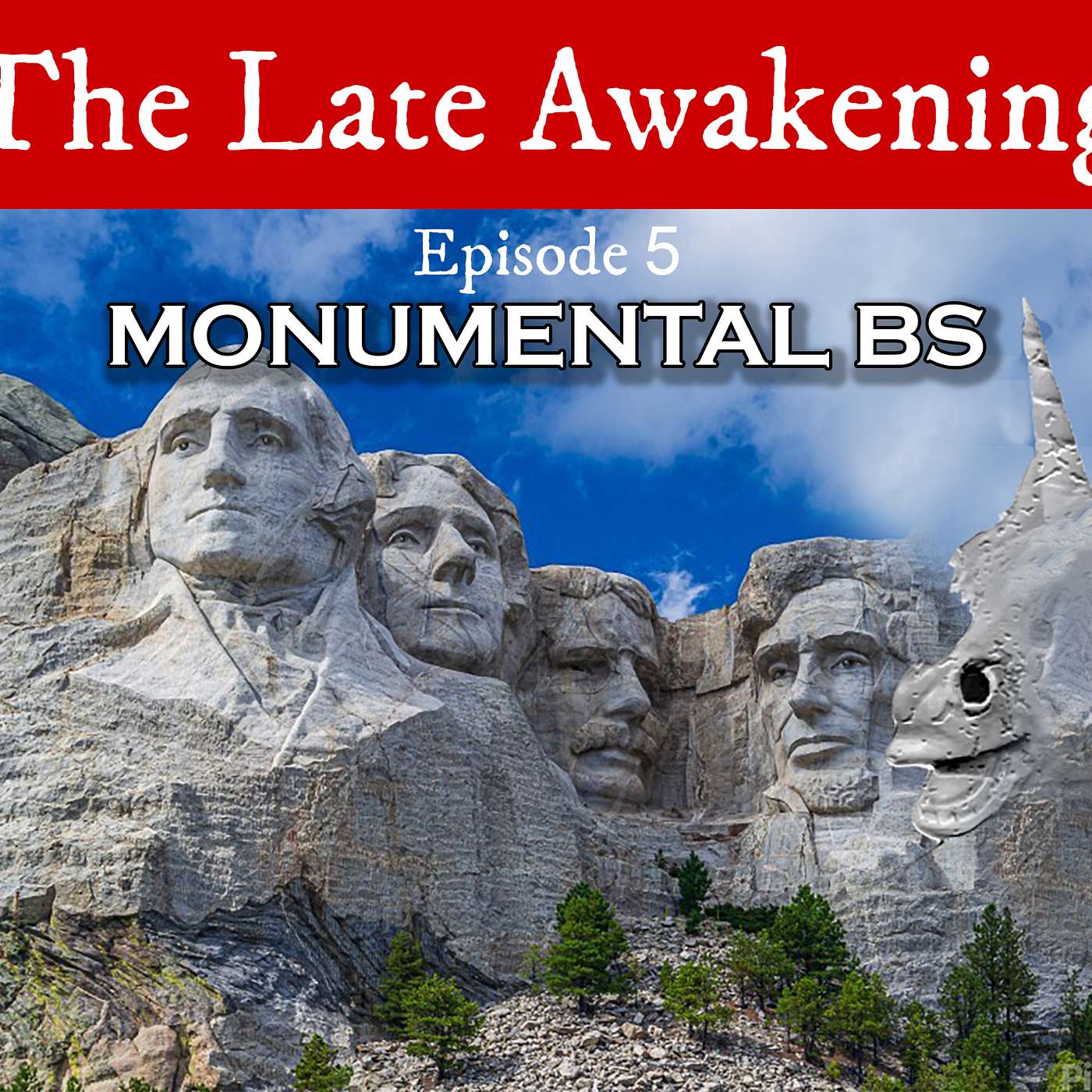 Funny Podcast - Episode 5 Monumental BS | The Late Awakening