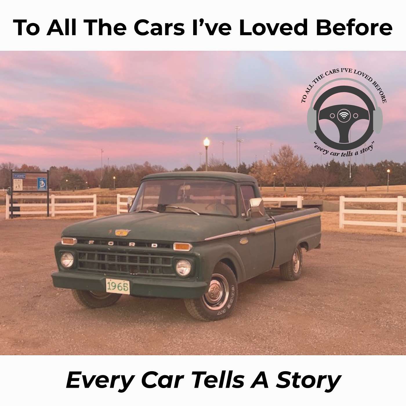 To All The Cars I’ve Loved Before | First Cars