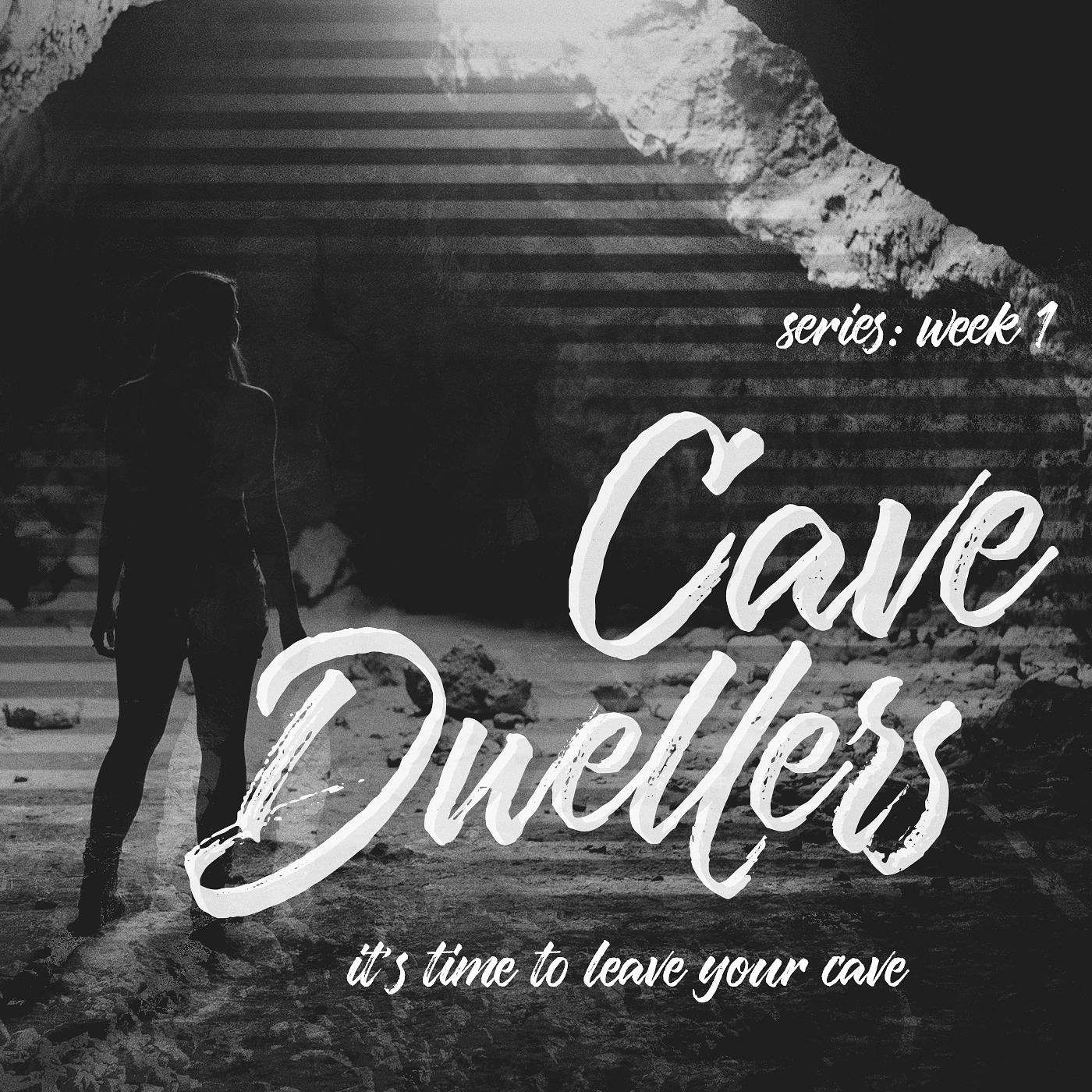 Cave Dwellers: Week 1