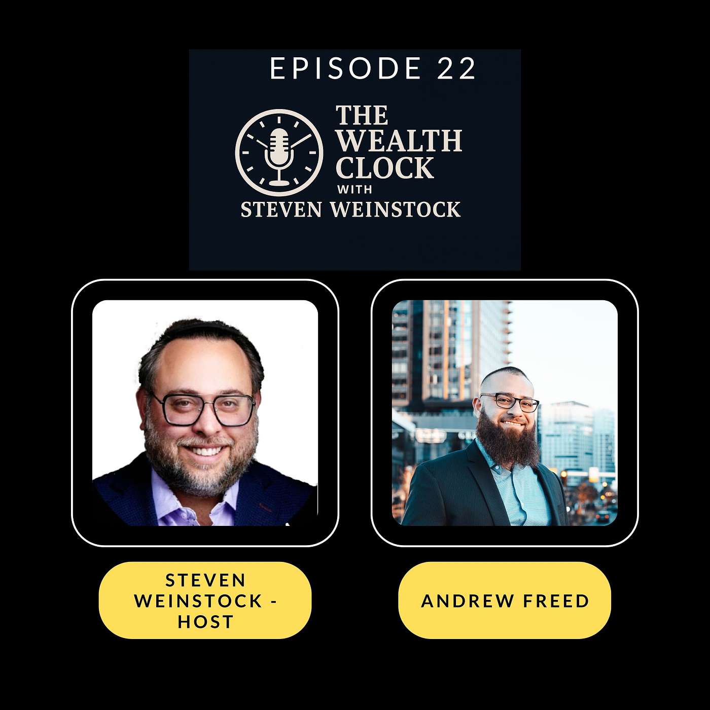 The Wealth Clock Podcast — Real Estate, Passive Income, and Wealth Strategies with Steven Weinstock