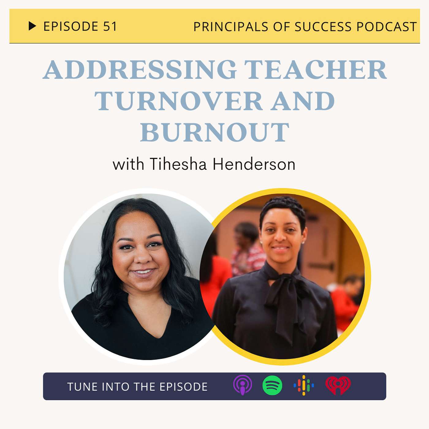 51: Addressing Teacher Turnover and Burnout with Tihesha Henderson