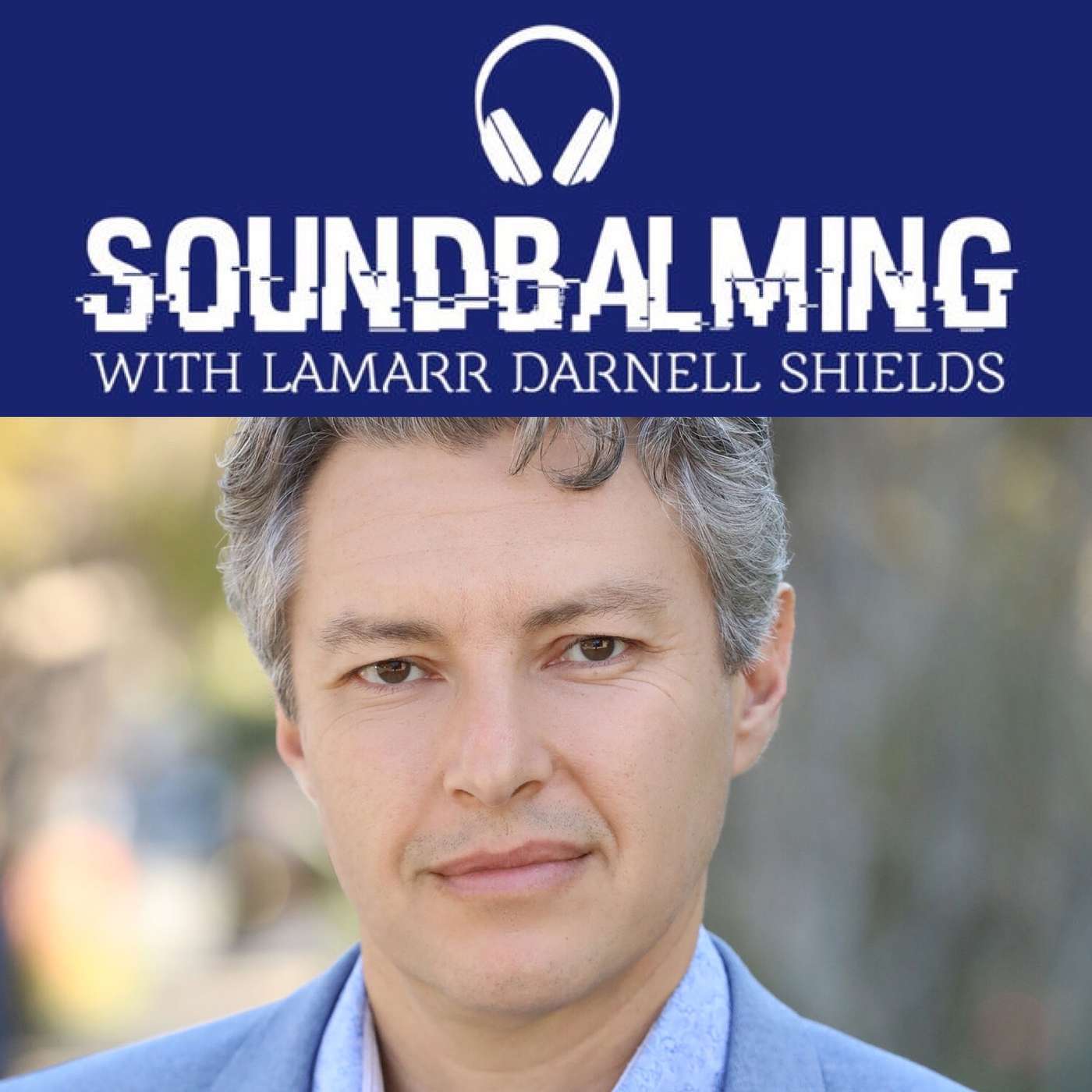 SoundBalming with Dr. LaMarr Darnell Shields