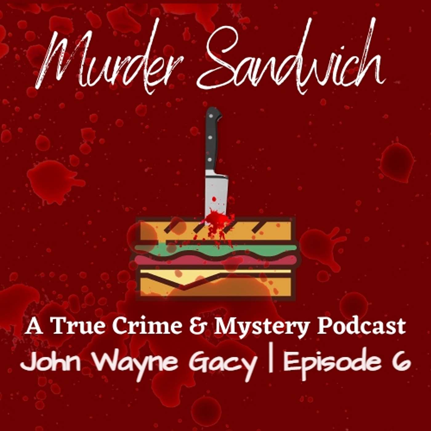 Murder Sandwich: A True Crime & Mystery Podcast