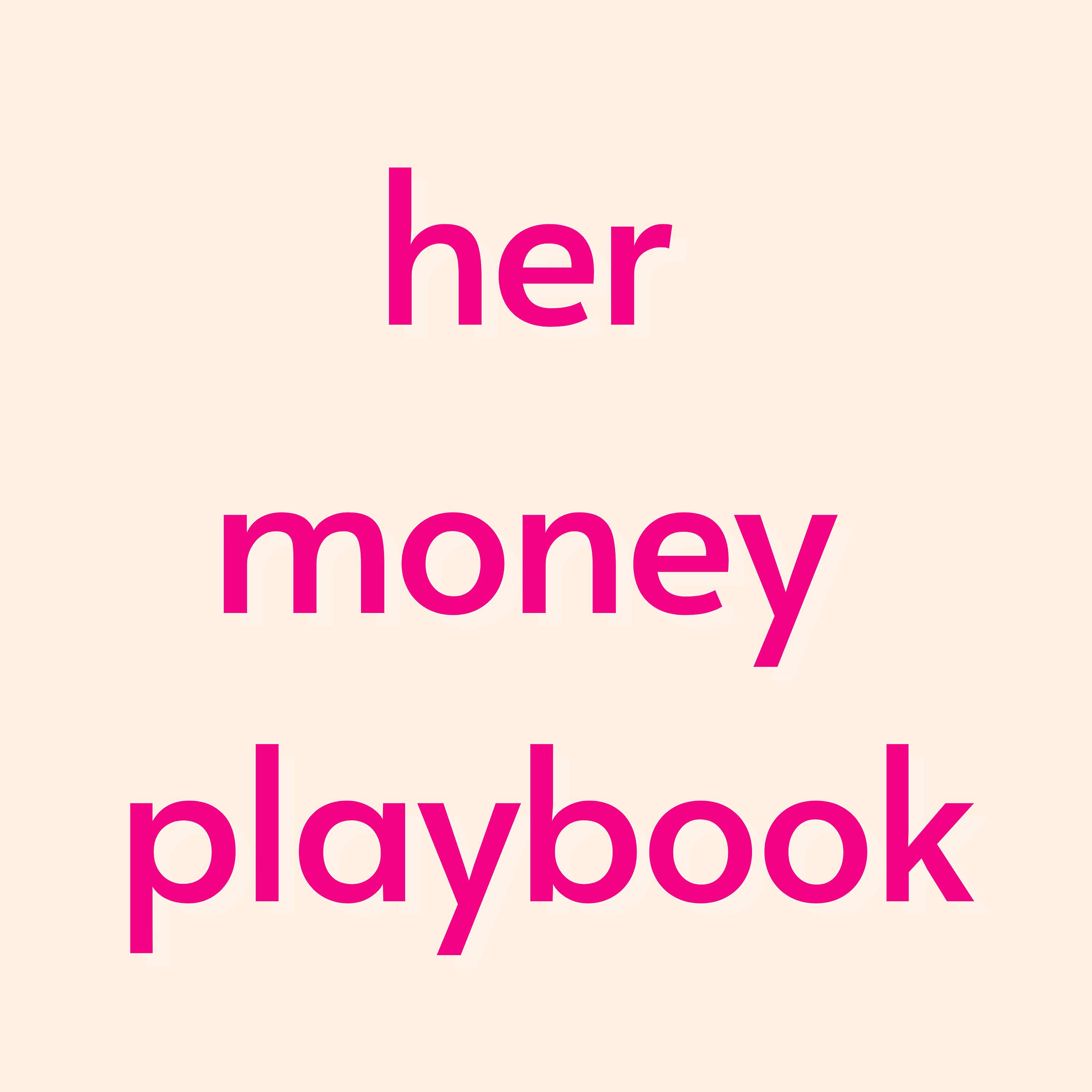 Her Money Playbook: Personal Finance & Career Podcast