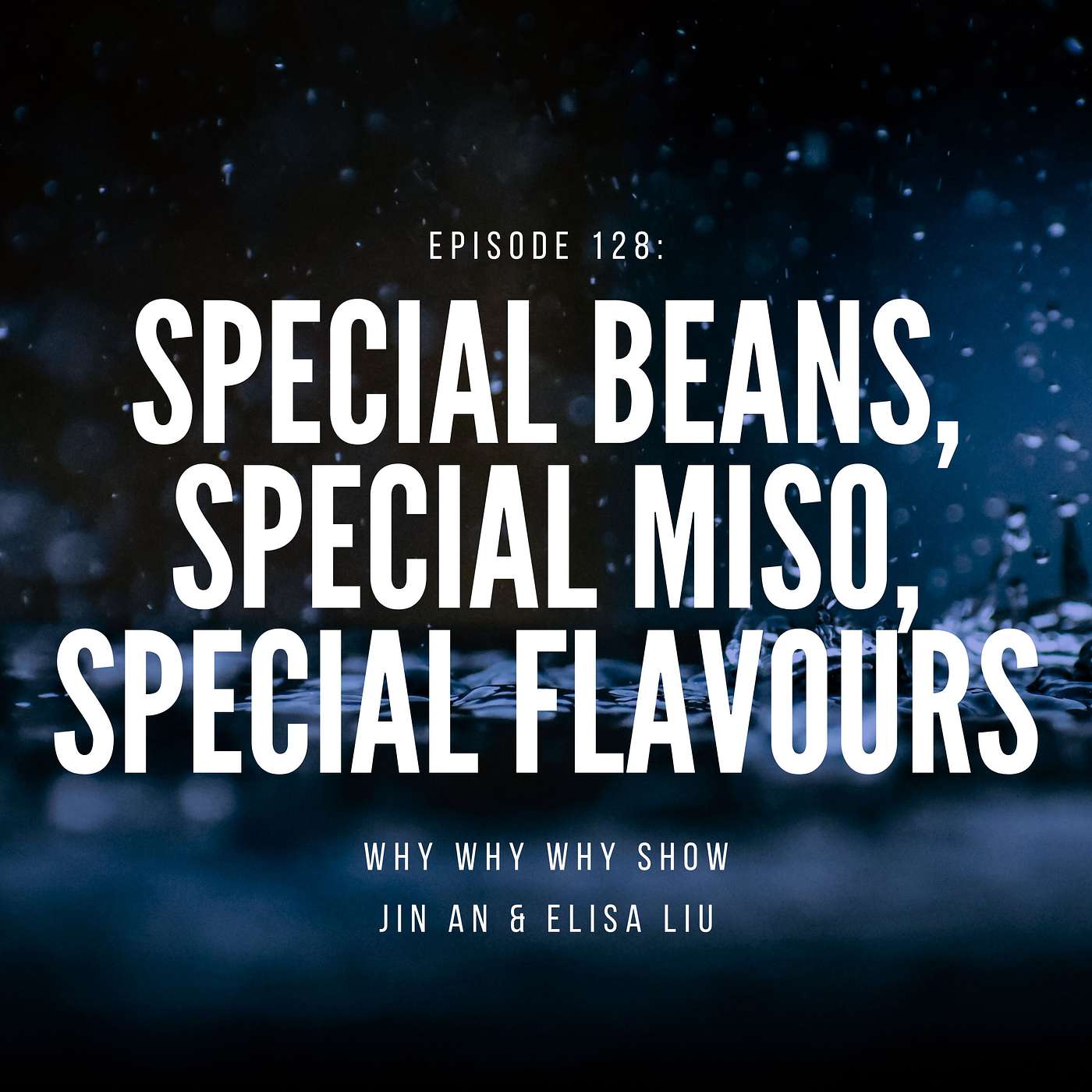 128: Special Beans, Special Miso, Special Flavours