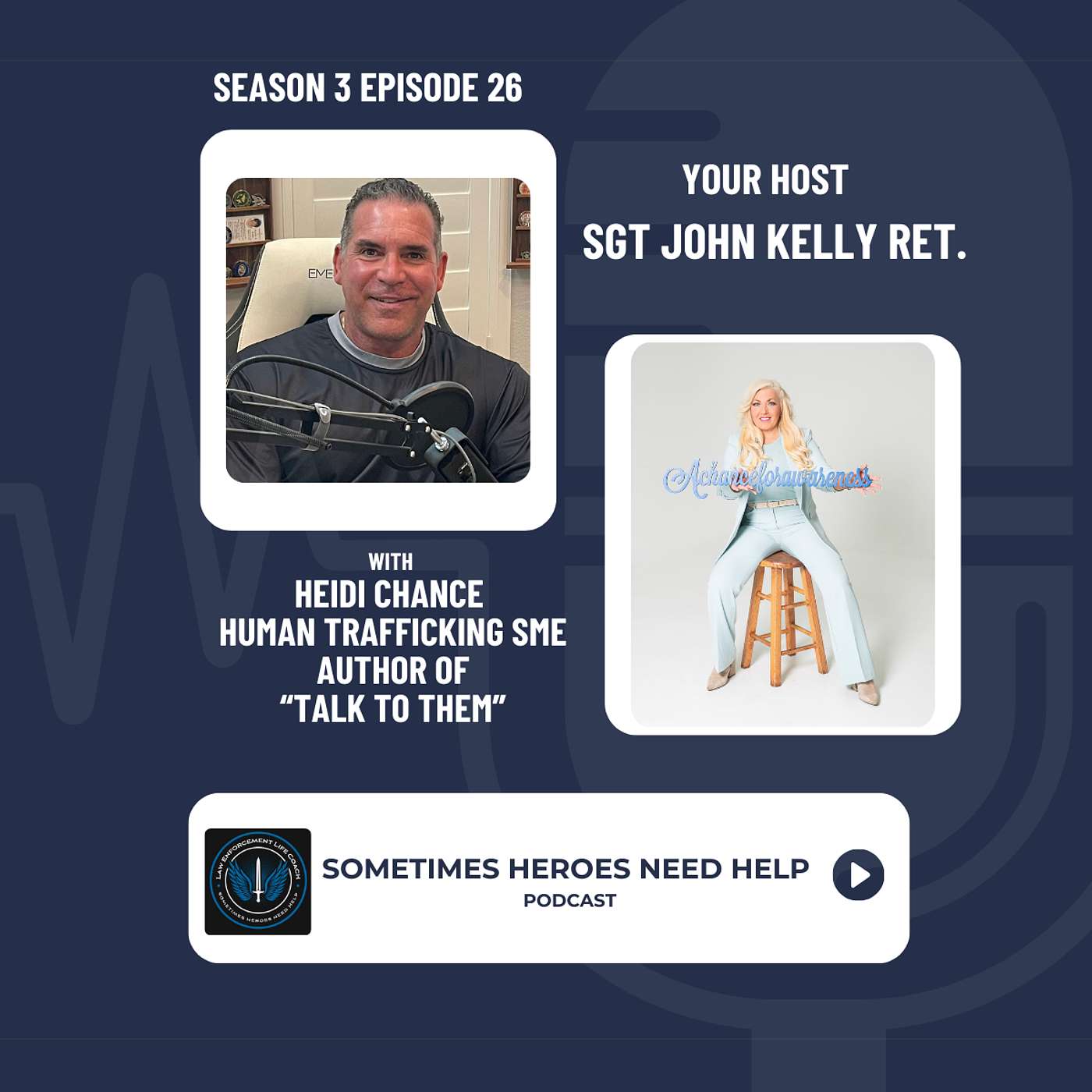 Law Enforcement Life Coach / Sometimes Heroes Need Help Podcast
