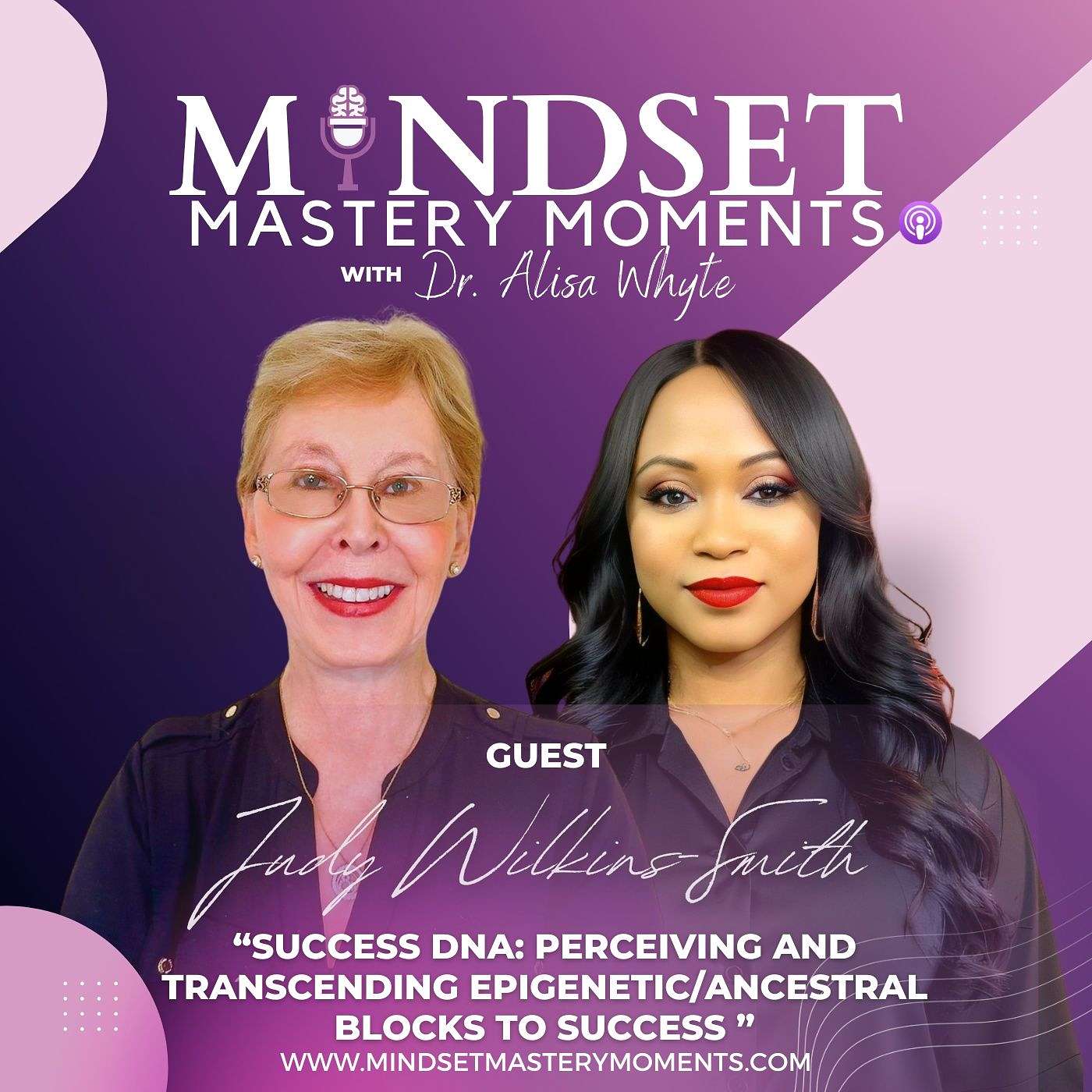Mindset Mastery Moments with Dr. Alisa Whyte