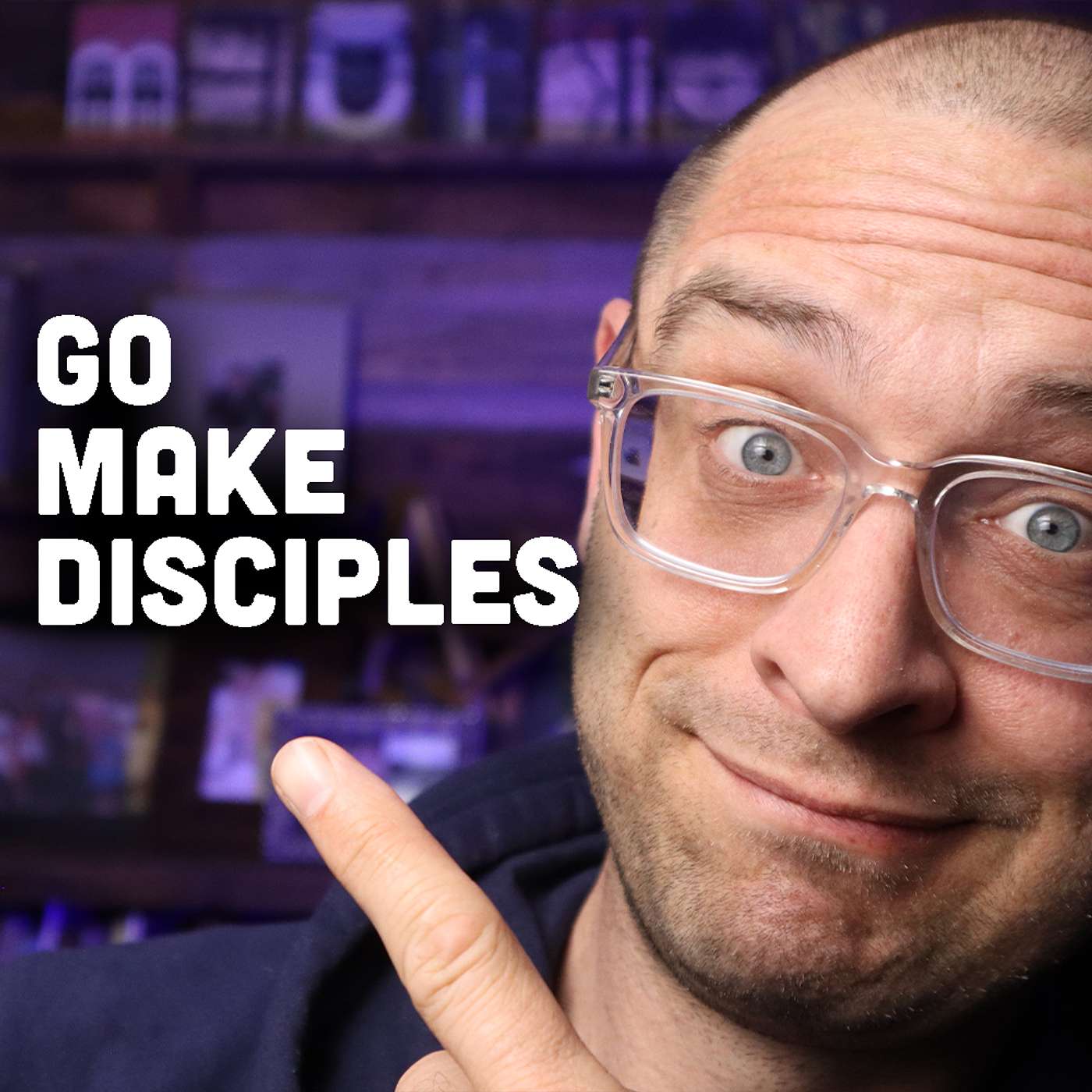 Go and Make Disciples (Matthew 28:16-20)