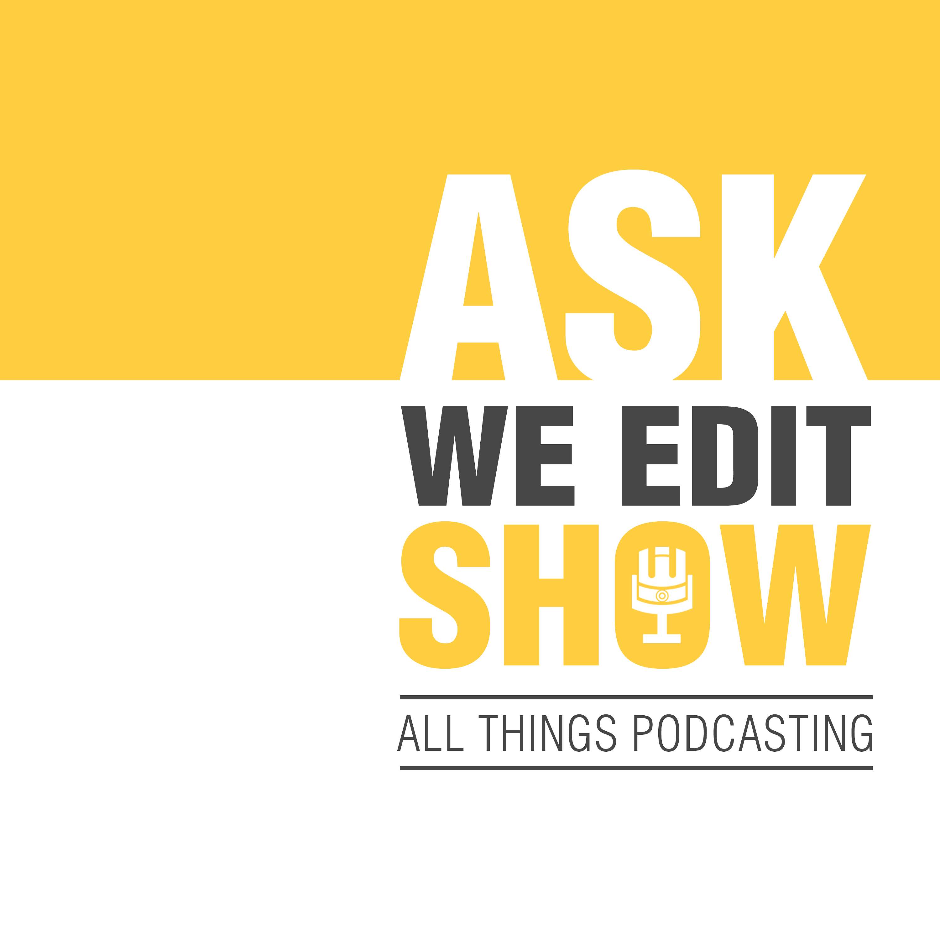 Ask We Edit Show