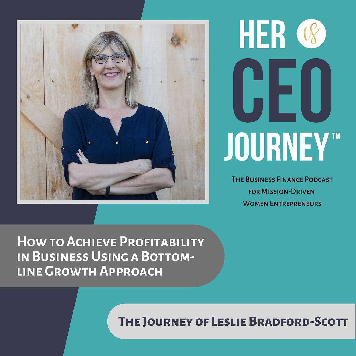 Her CEO Journey™: The Business Finance Podcast for Mission-Driven Women Entrepreneurs