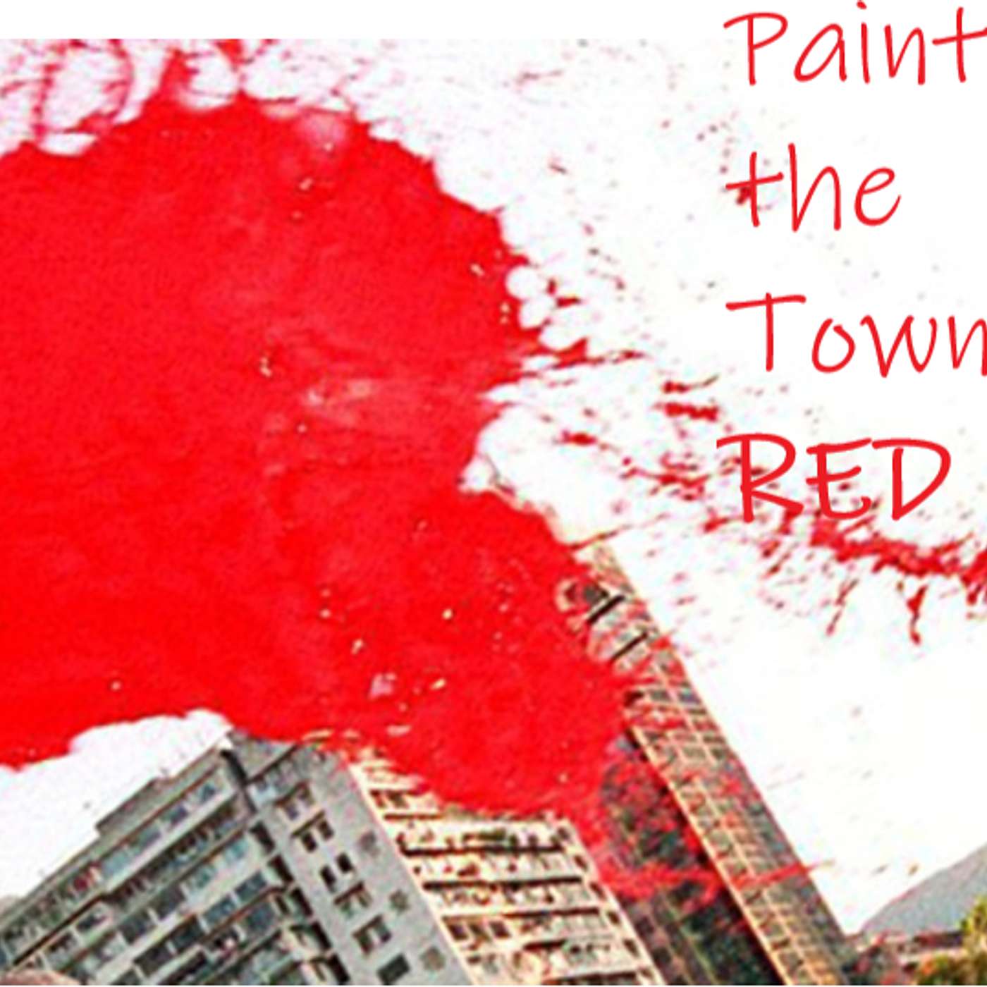Paint the Town Red