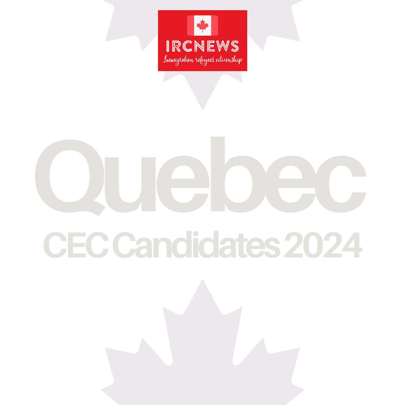 Canada Immigration Total CEC Express Entry Candidate selection for the province of Quebec in 2024