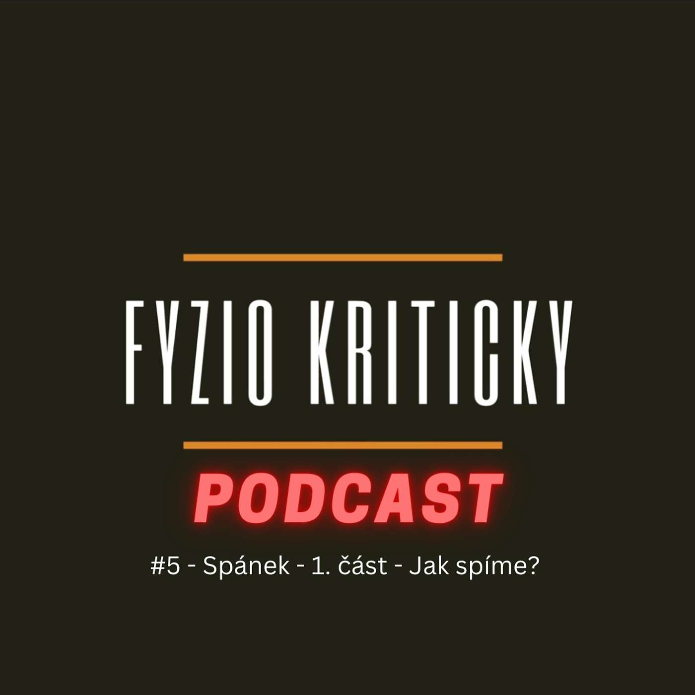 #5 - Spánek - 1. část - Jak spíme? episode artwork