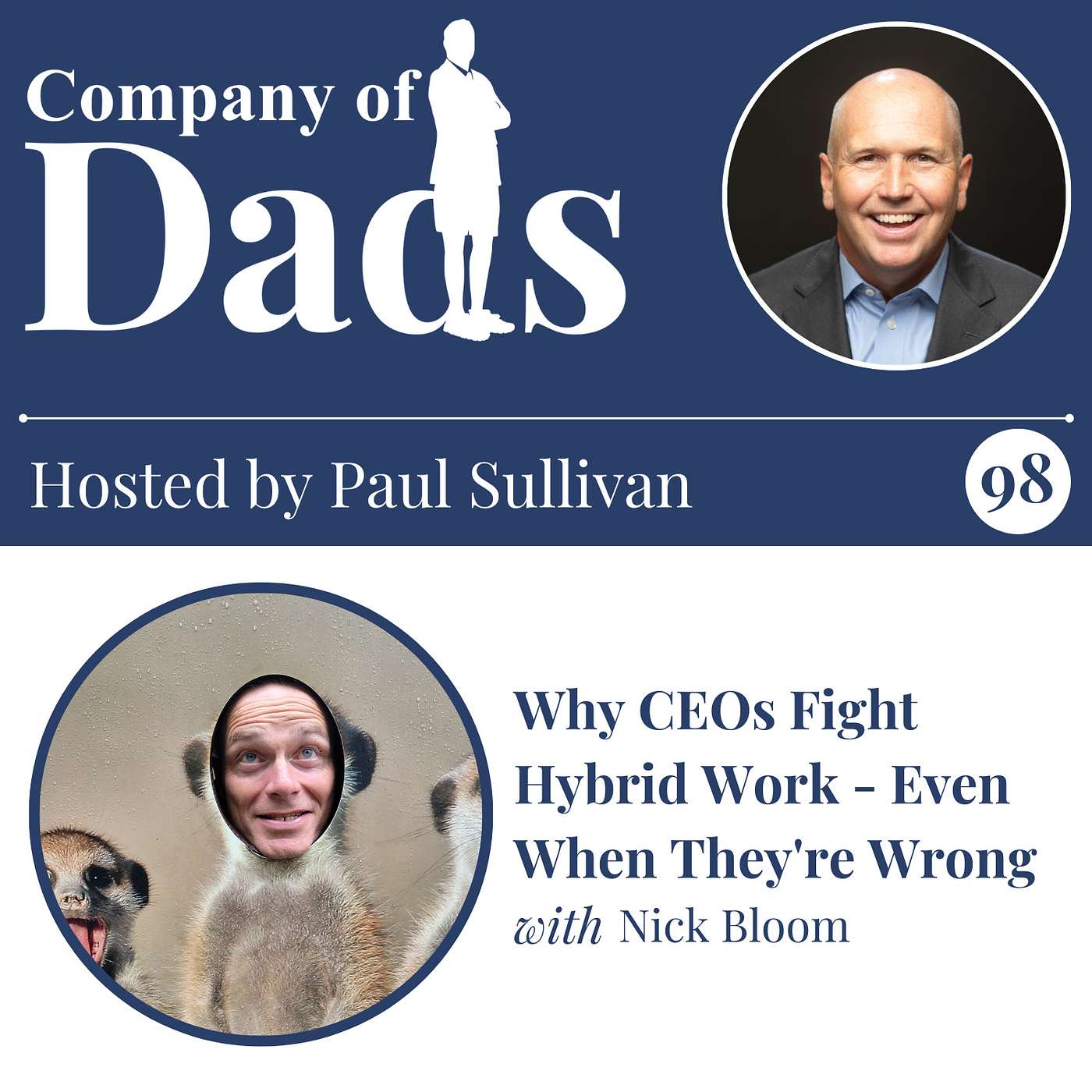 EP98: Why CEOs Fight Hybrid Work - Even When They're Wrong episode artwork