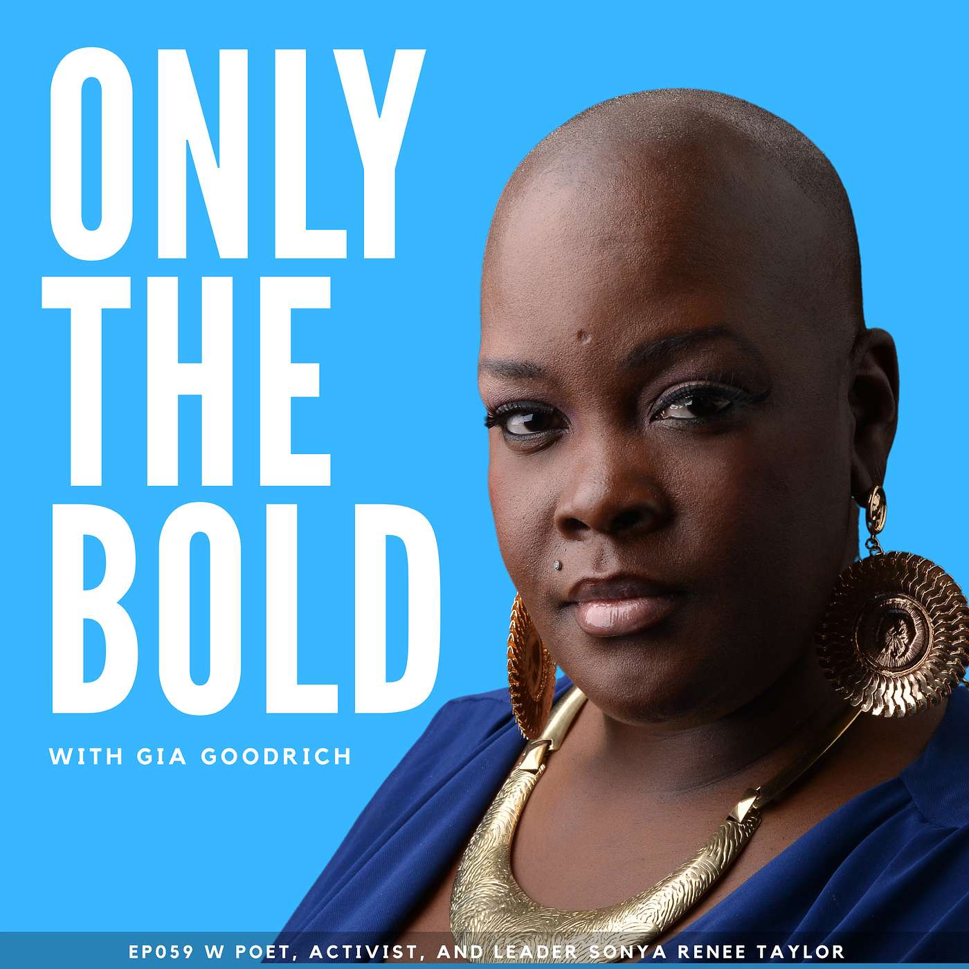 Only The Bold - On Surrender, Power, and White Fragility with Sonya Renee Taylor