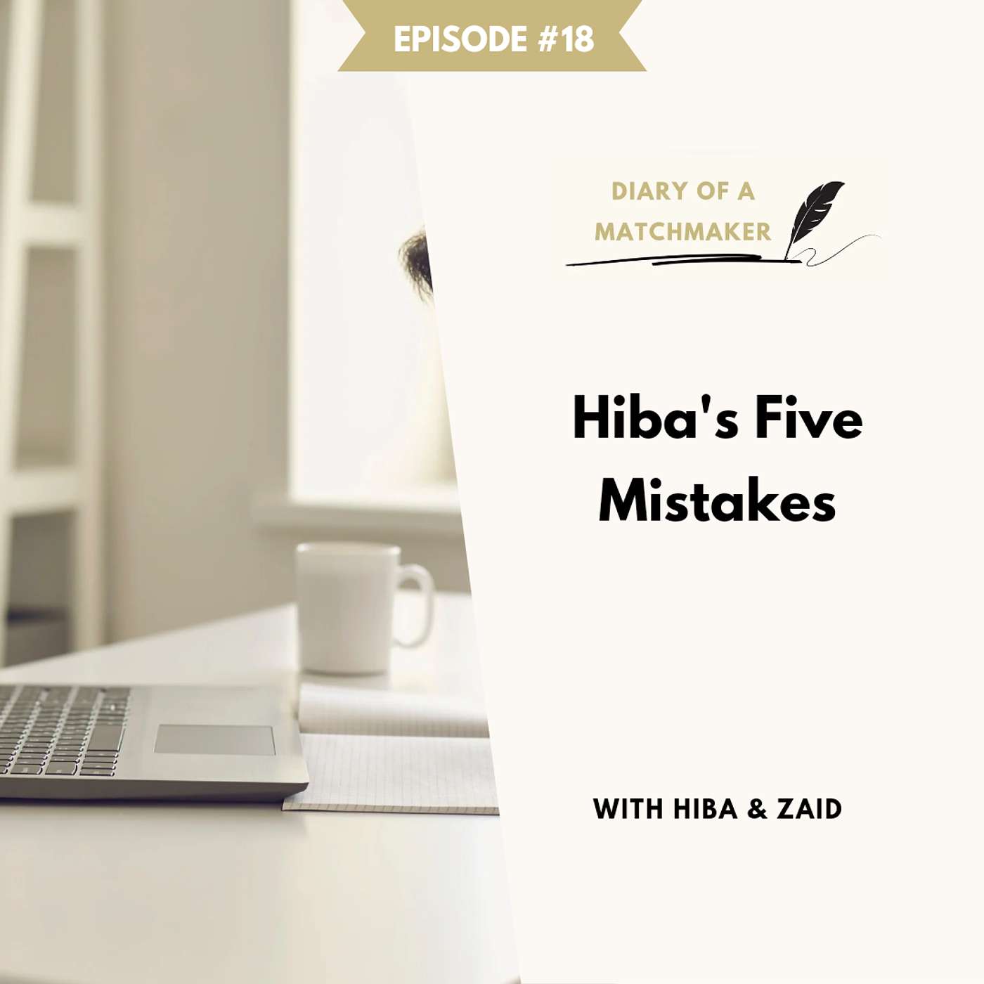 Hiba's Five Mistakes
