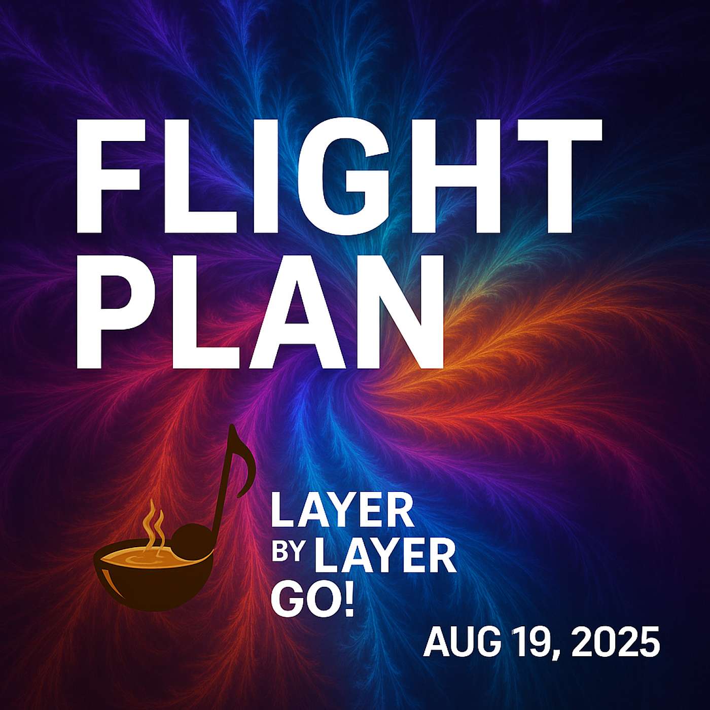 Flight Plan – Focus Day | Productivity, Songwriting Drill & The Power of Love (Aug 19, 2025)