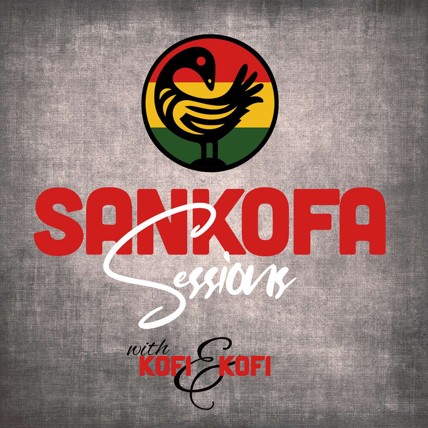 Sankofa Sessions with Kofi and Kofi
