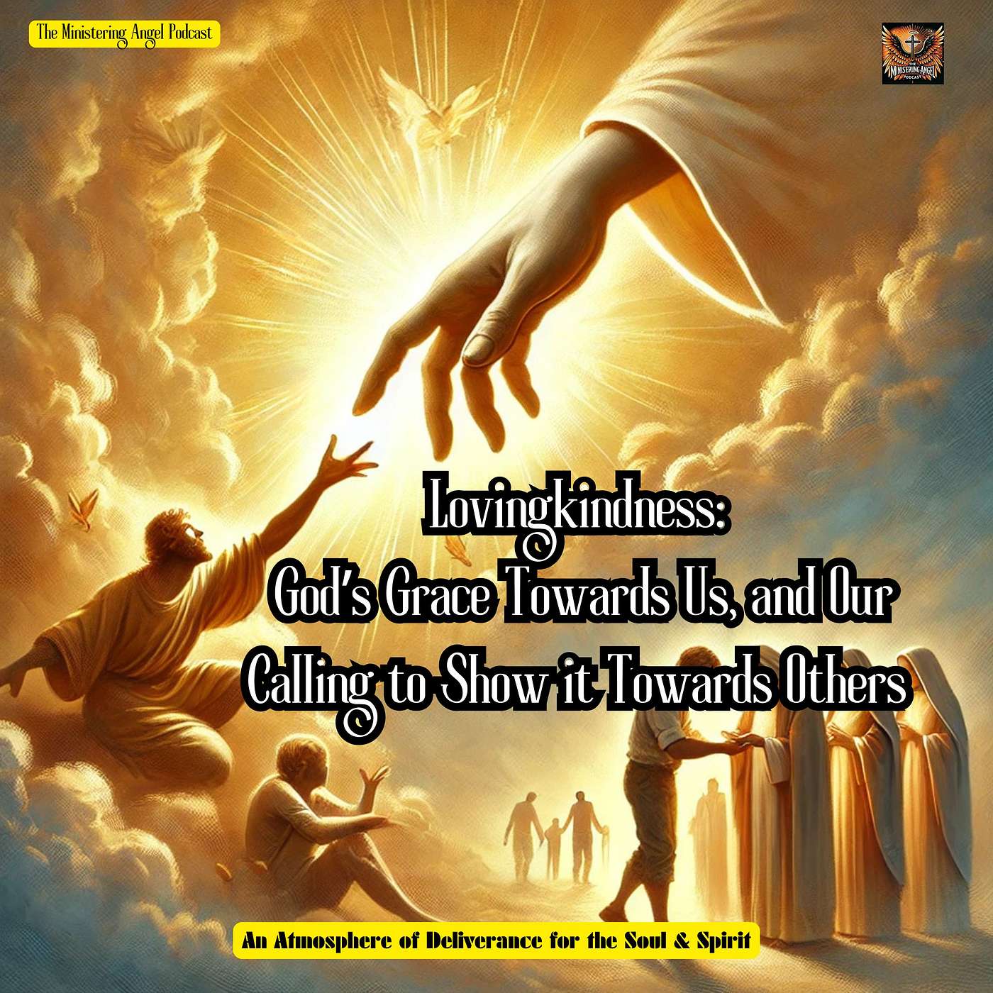 Lovingkindness: God’s Grace Towards Us, and Our Calling to Show it Towards Others