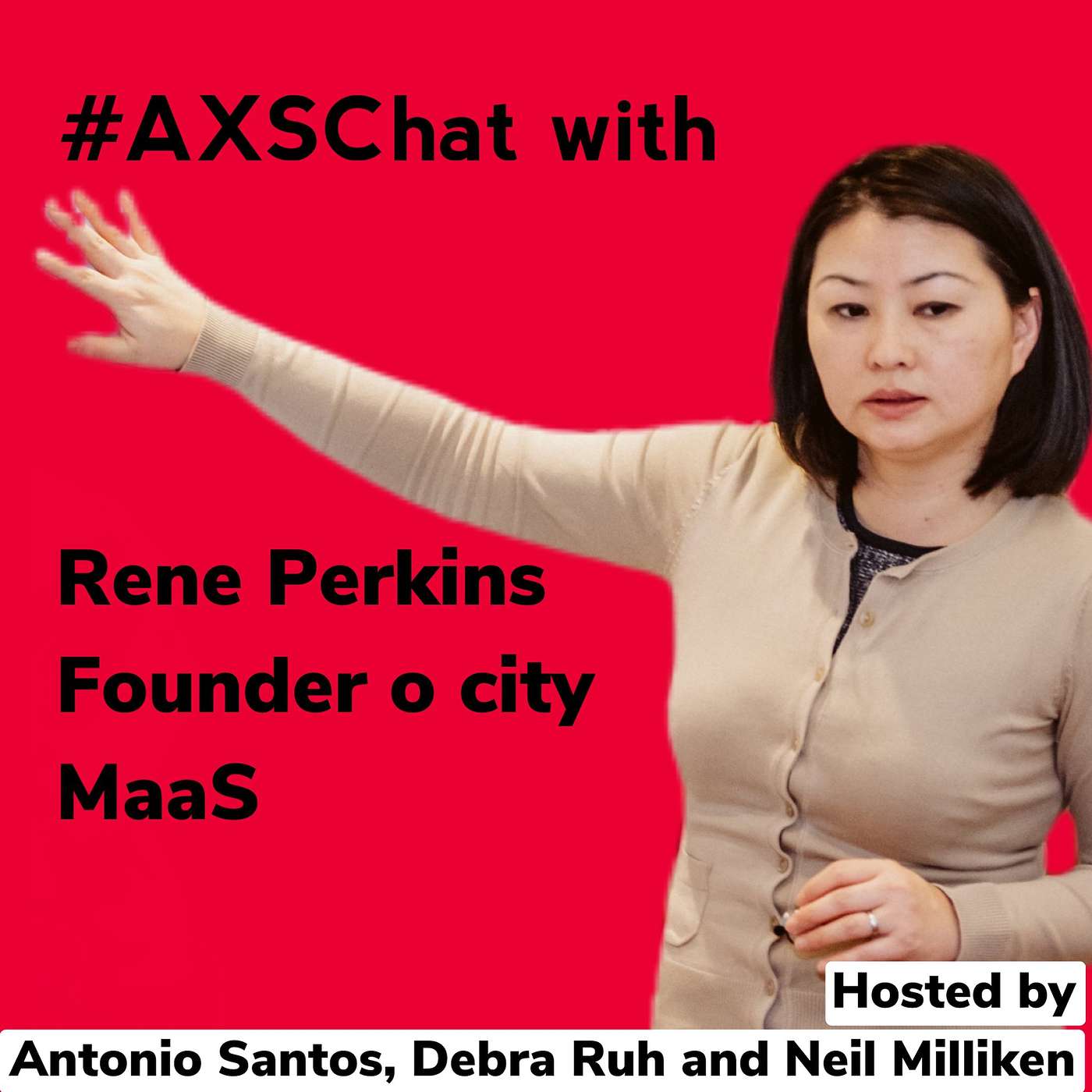 AXSChat Podcast with Rene Perkins from CityMaaS