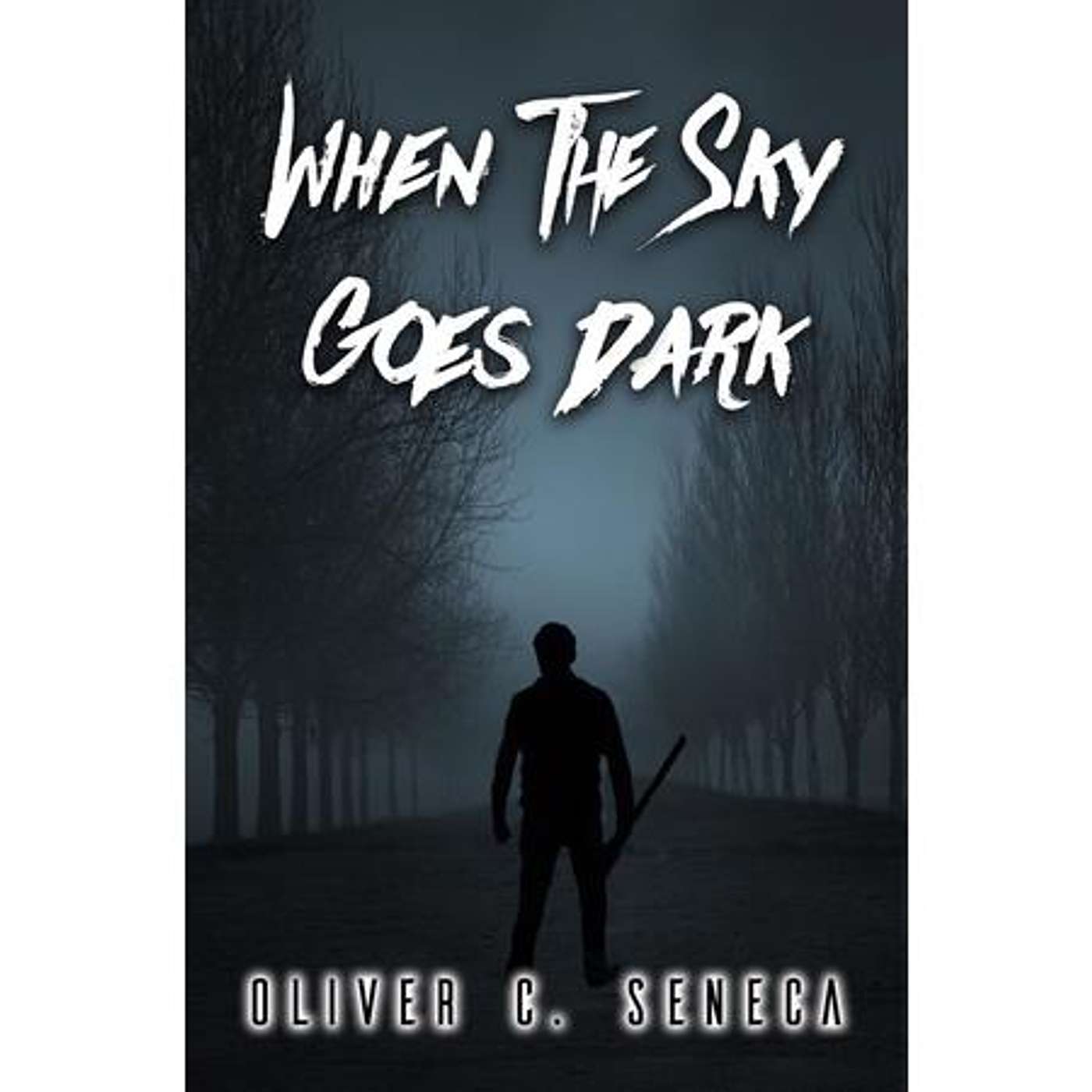 Sunbury Press Books Show -- When the Sky Goes Dark by Oliver Seneca episode artwork