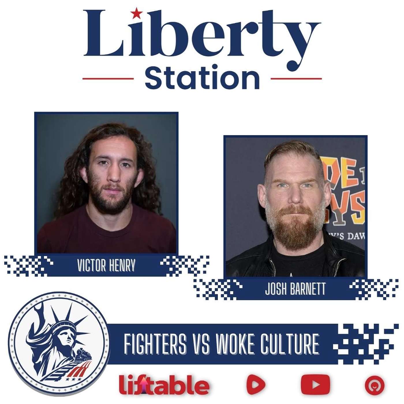 Josh Barnett & Victor Henry | Fighter vs Woke Culture | Liberty Station Ep 123