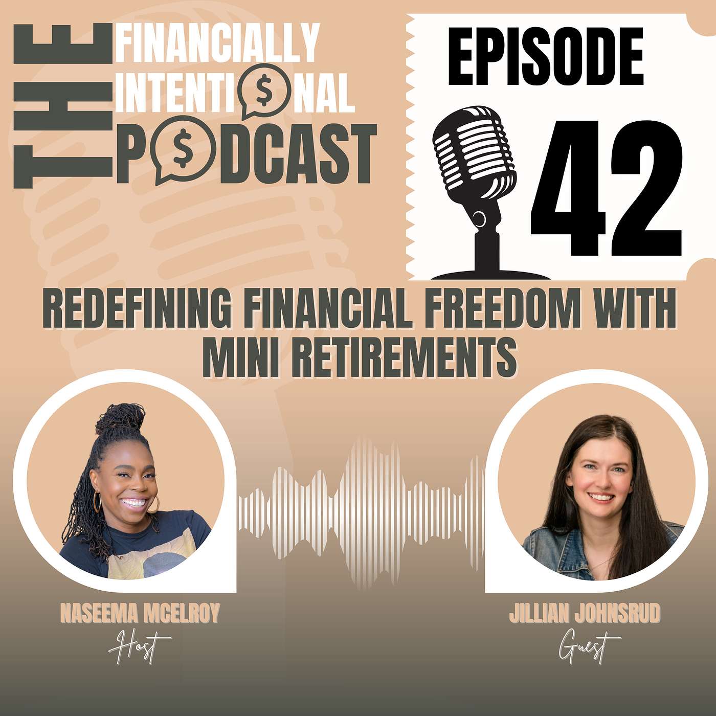 Redefining Financial Freedom with Mini Retirements - Episode 42