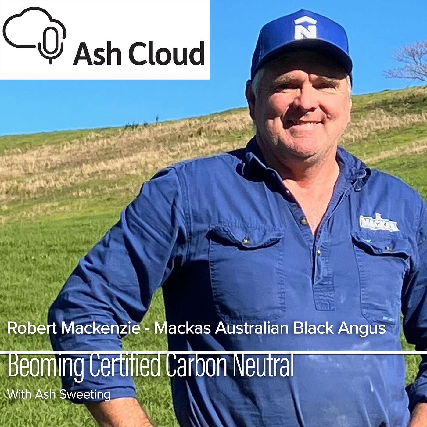 Creating a carbon neutral beef operation with Robert Mackenzie, Mackas Australian Black Angus Beef