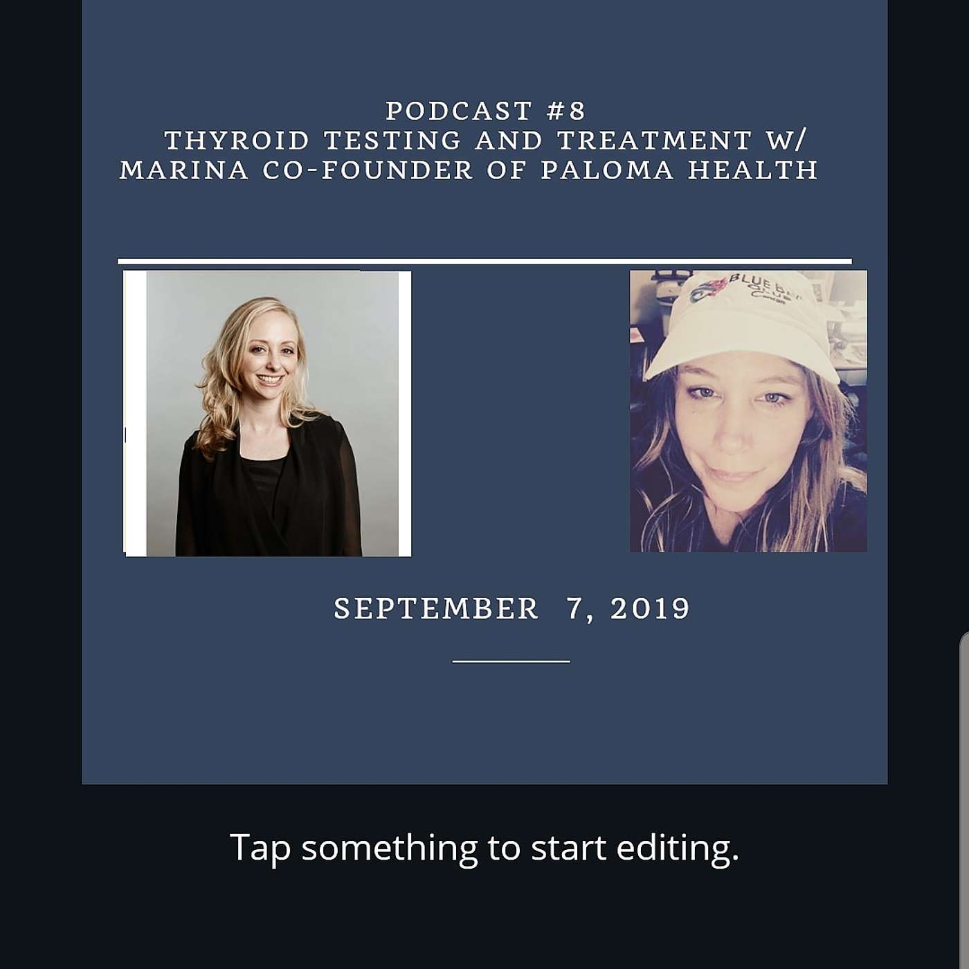 Ep. 8 Thyroid Testing - Guest Marina Tarasova of Paloma Health