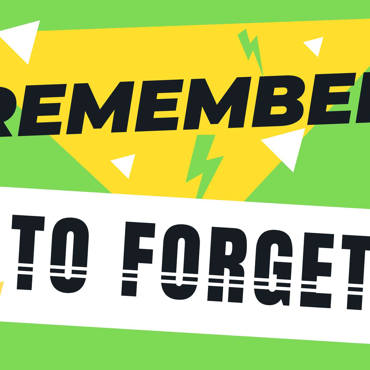 ALL NIGHTER: Remember to Forget
