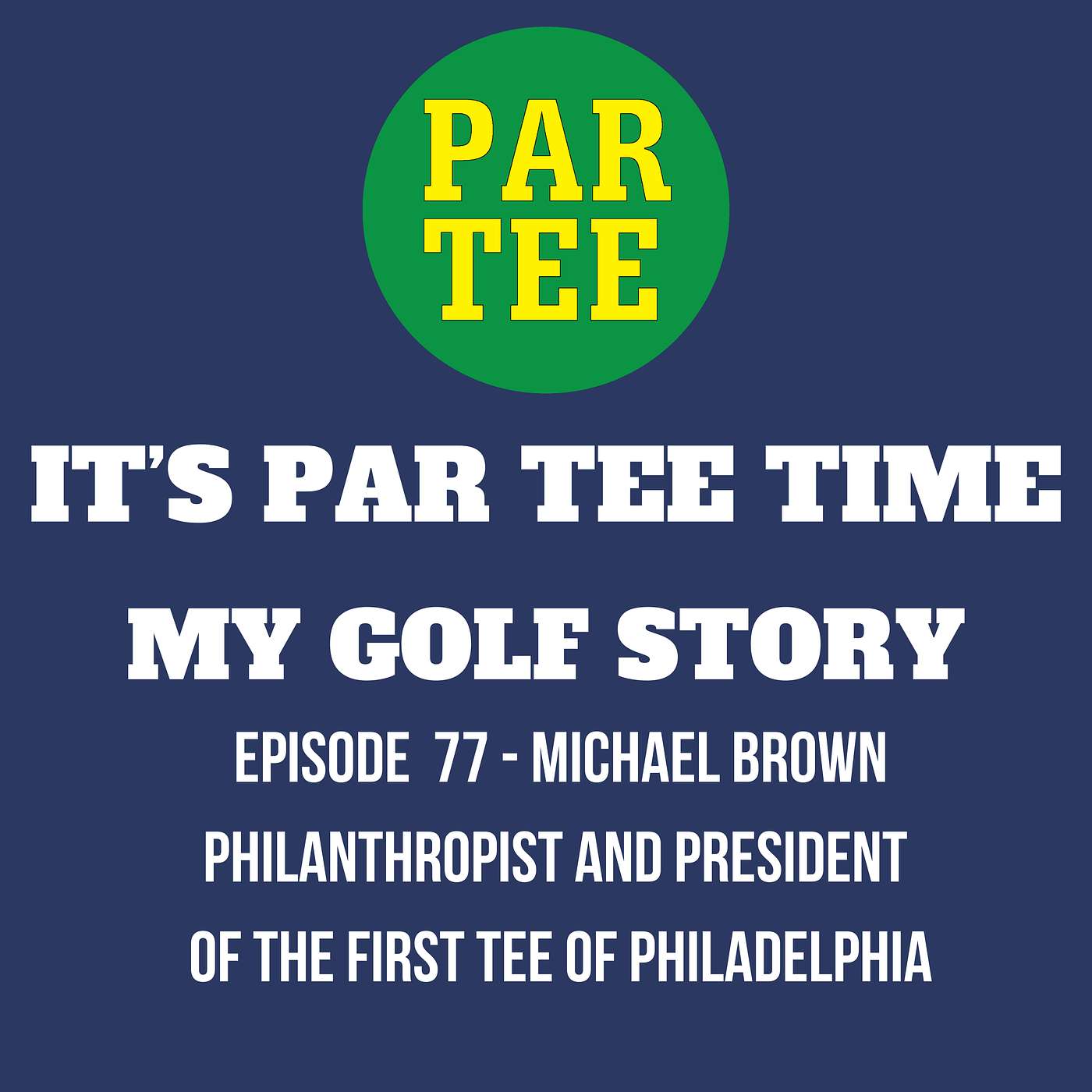 PAR TEE TIME: My Golf Story