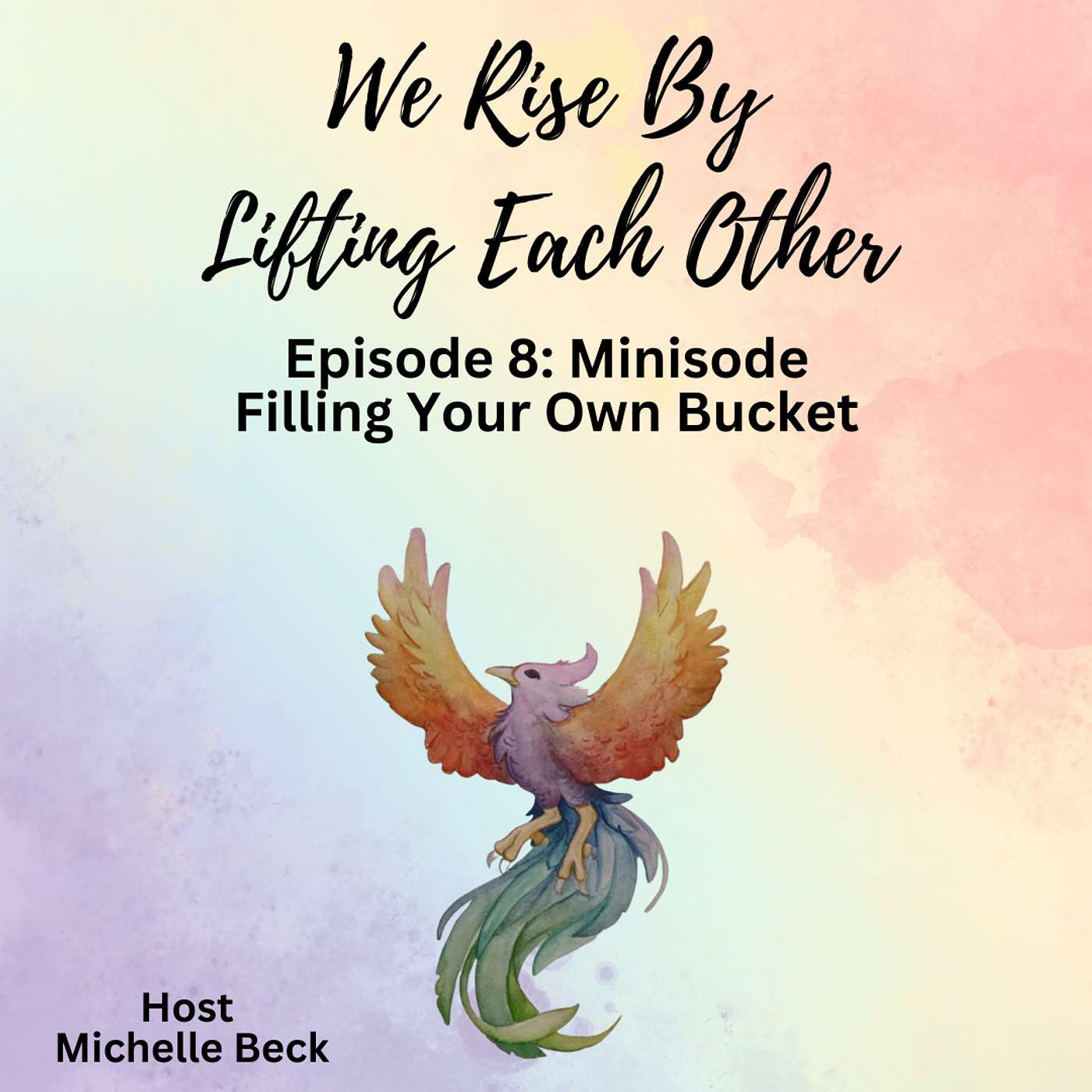 Minisode - Filling Your Own Bucket