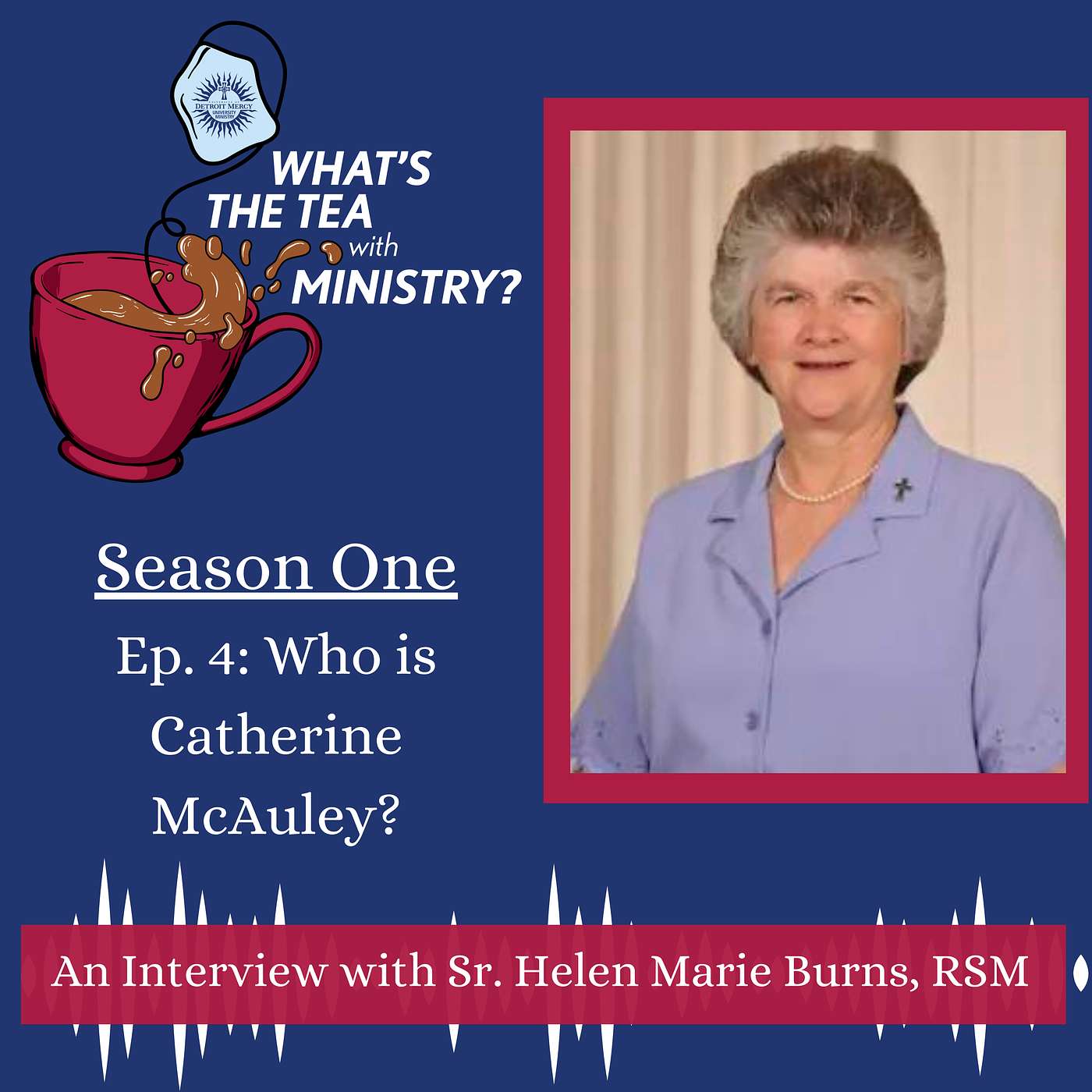 Ep. #4 Who is Catherine McAuley? episode artwork