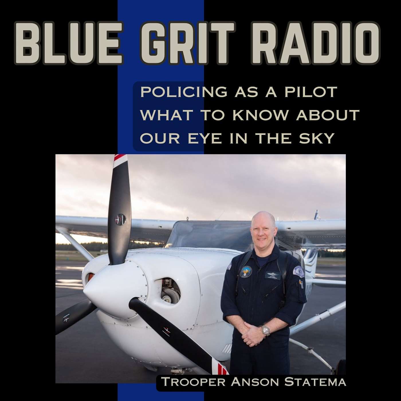 264: Chasing and Finding Suspects w/ Police Pilots, our Eyes in the Sky, w/ WSP Trooper and Pilot, Anson Statema 264: Chasing and Finding Suspects w/ Police Pilots, our Eyes in the Sky, w/ WSP Trooper and Pilot, Anson Statema