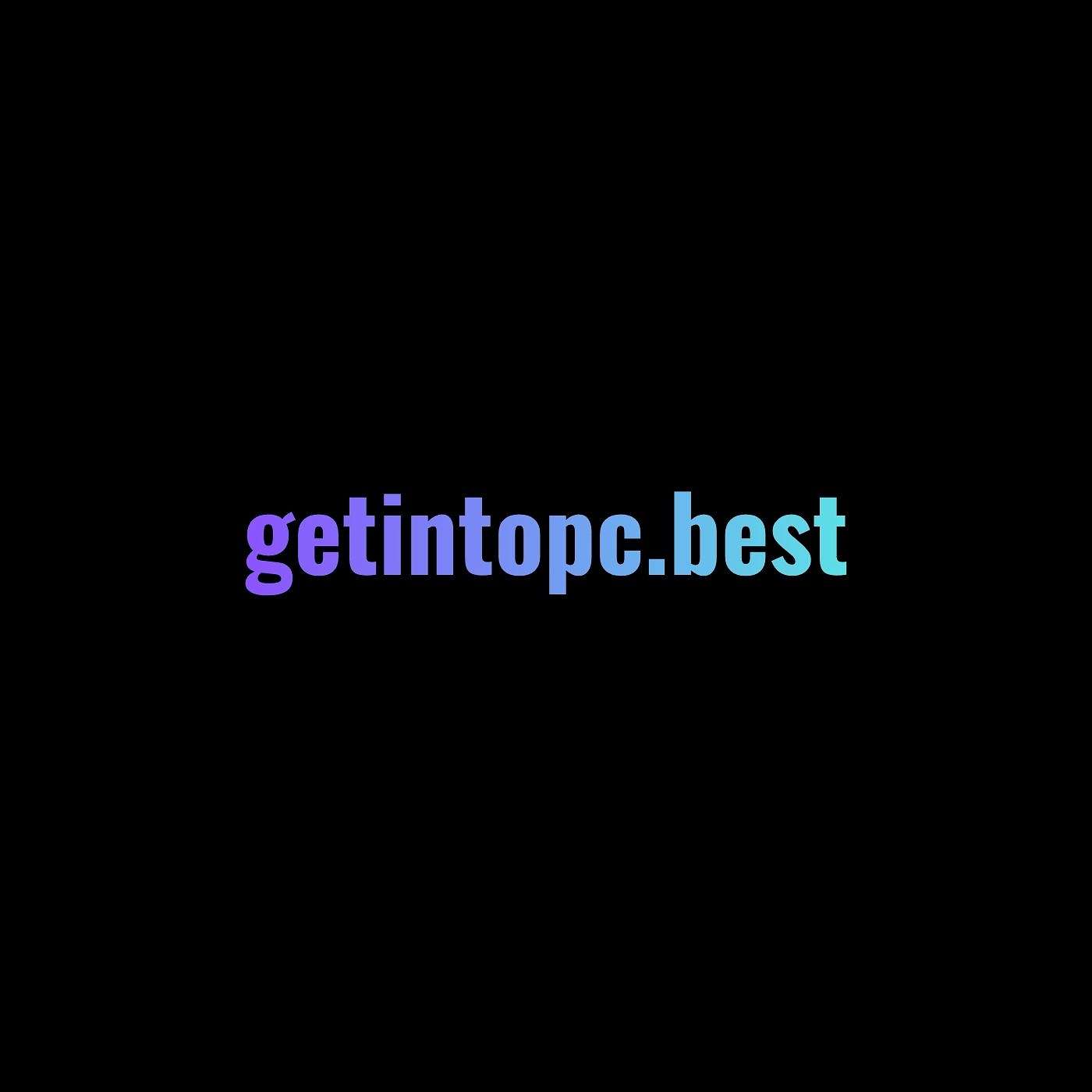 Getintopc Is a Reliable Hub for PC Software episode artwork