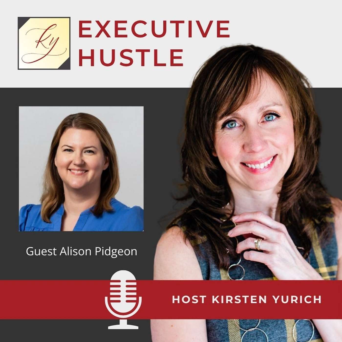 Executive Hustle Podcast with Kirsten Yurich