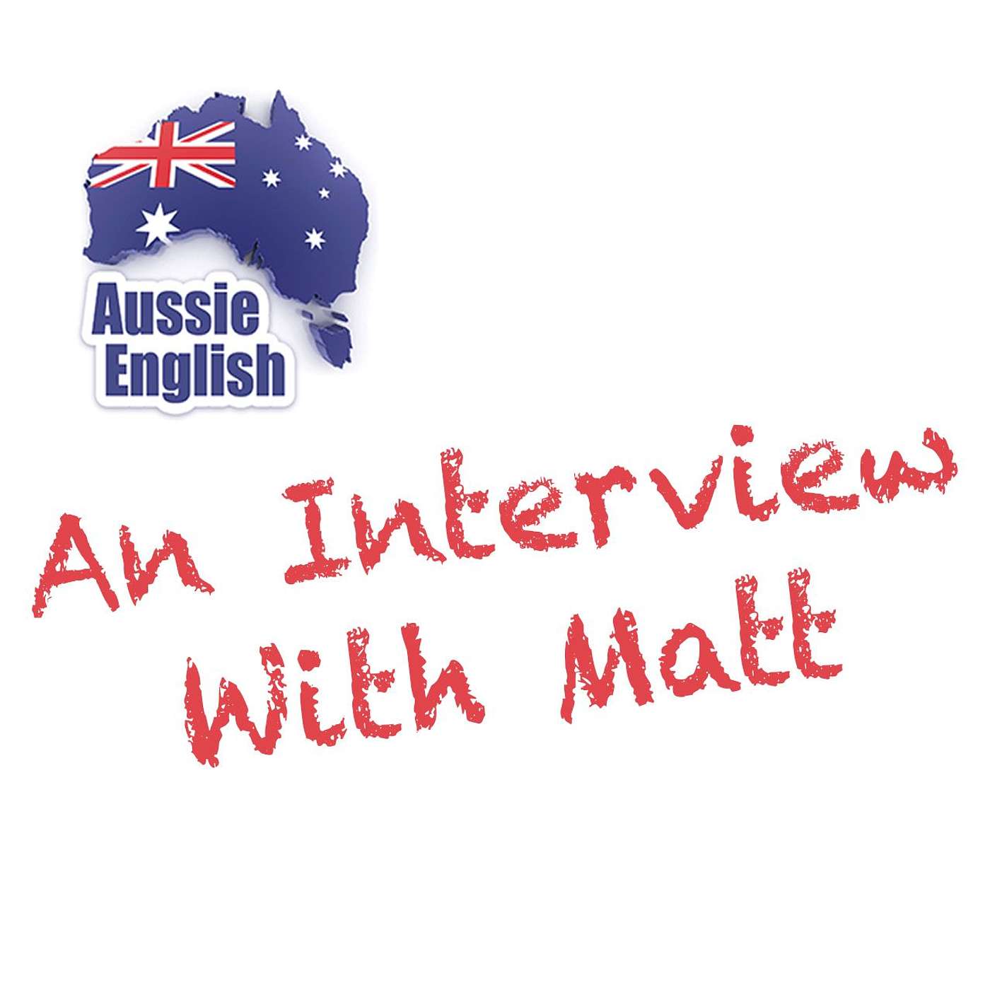 AE 259 - Interview w/ Matt: Bogan Aussies, slang, being a geologist and making friends Down Under