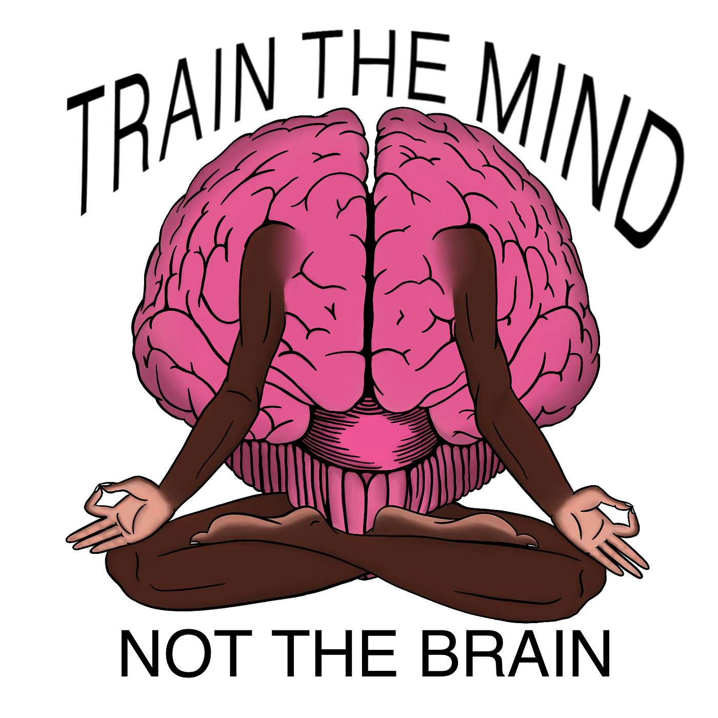 Train the Mind, Not the Brain Podcast